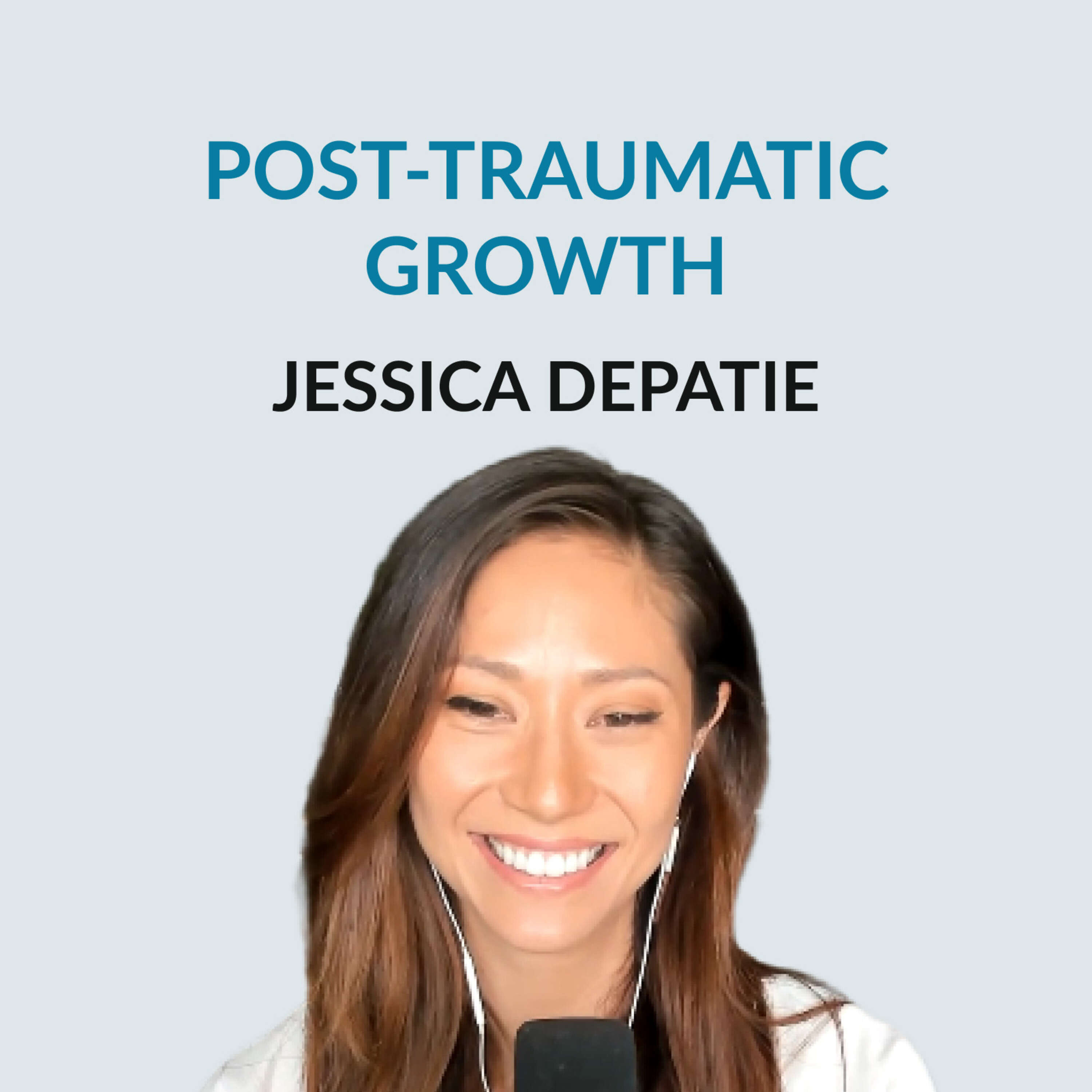 Embracing Post-Traumatic Growth - Jessica Depatie on her Korean background, shadow work, producing a documentary - "Dark Night of Our Soul", expanding your perspective through travel, what does it mean to rest, defining growth, the hero's journey, and memes