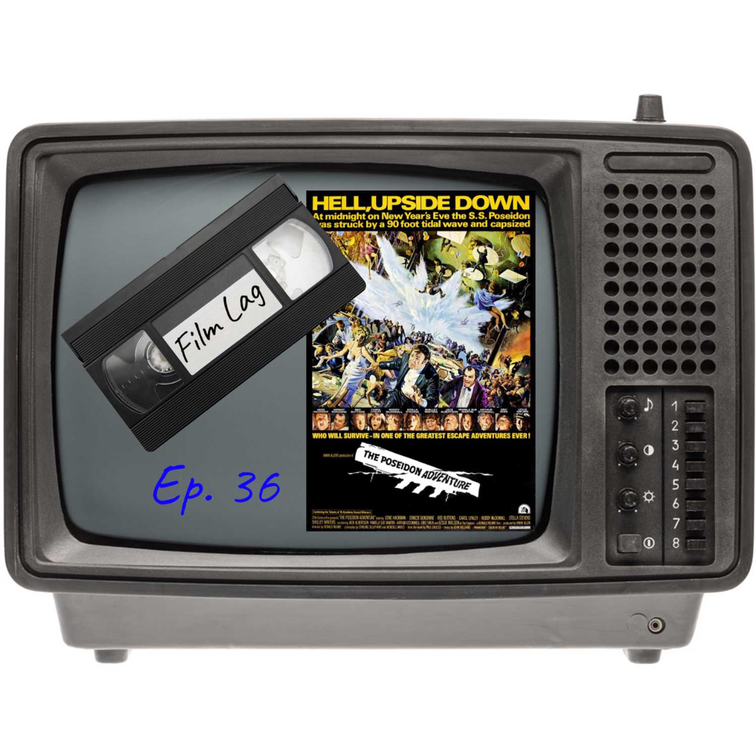 Film Lag Podcast Ep. 36 The Poseidon Adventure