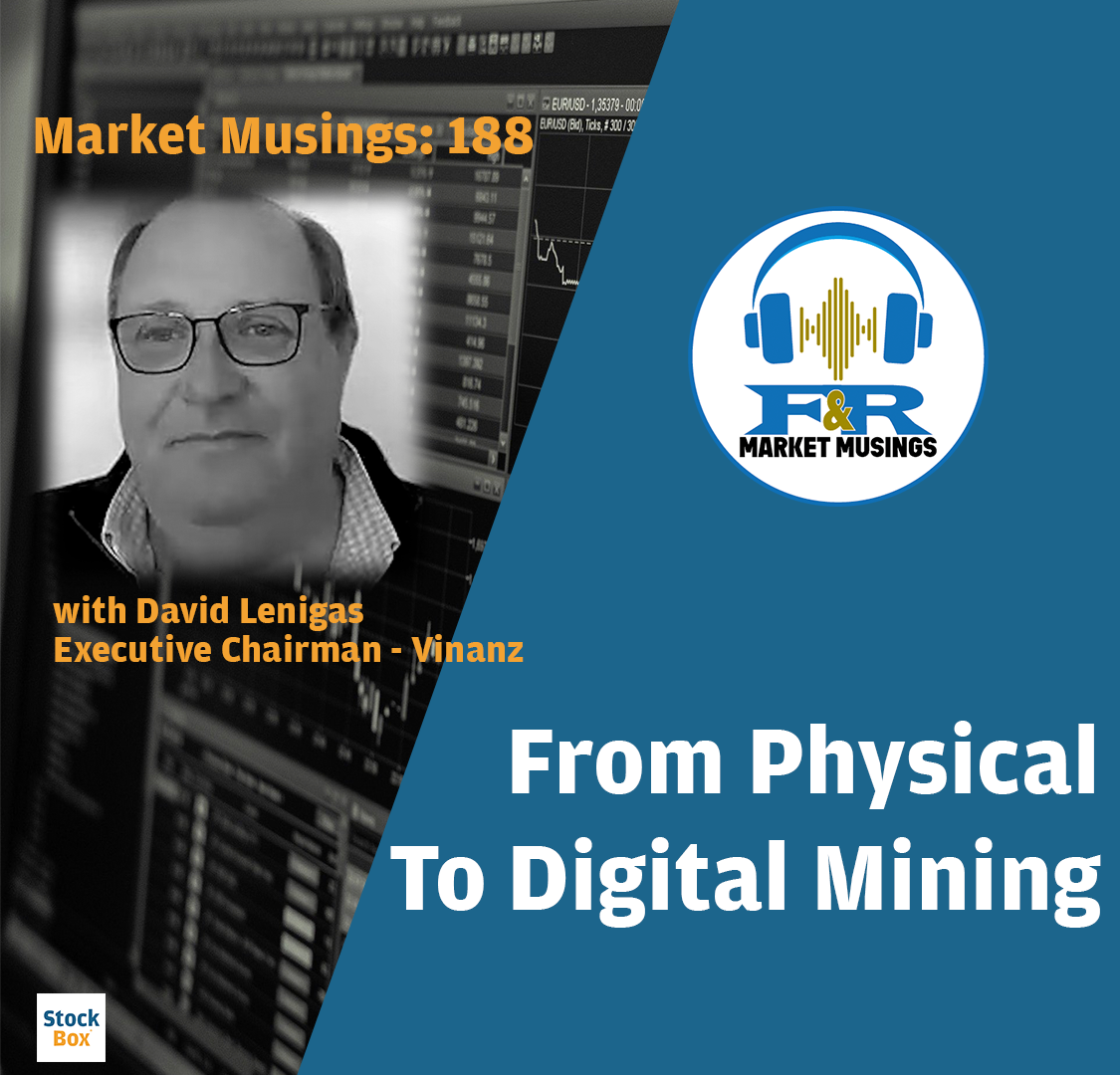 From Physical To Digital Mining w/ David Lenigas Exec. Chair Vinanz