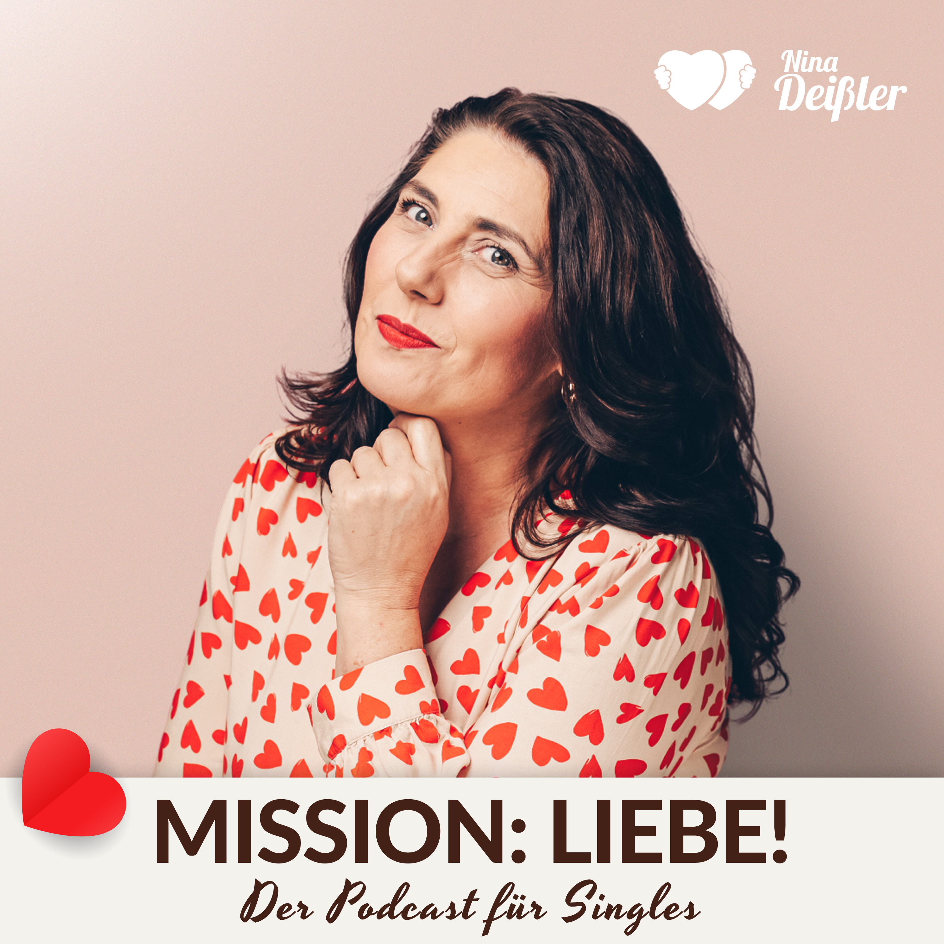 Mission Liebe - der Single-Podcast mit Nina Deissler 