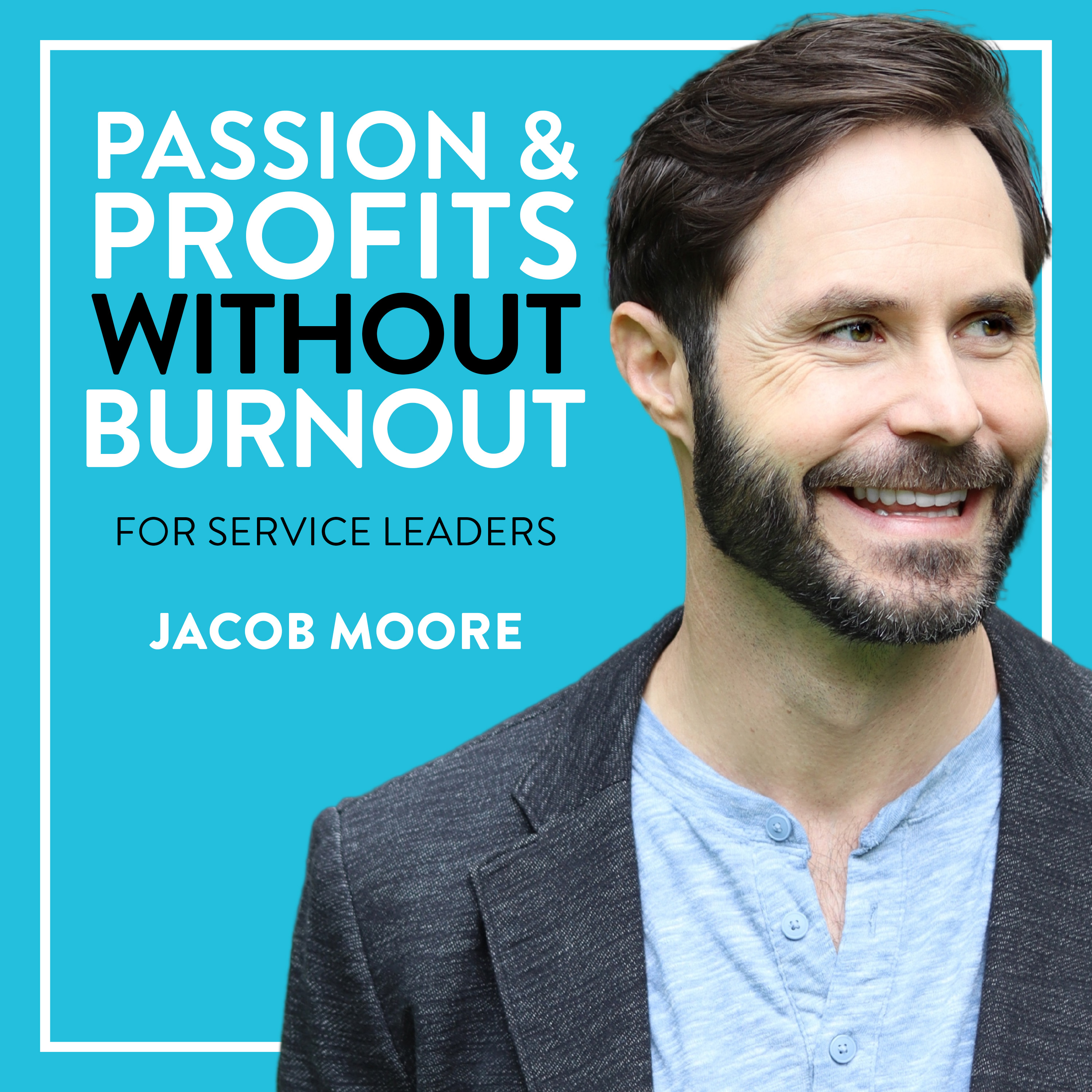 Passion & Profits Without Burnout 