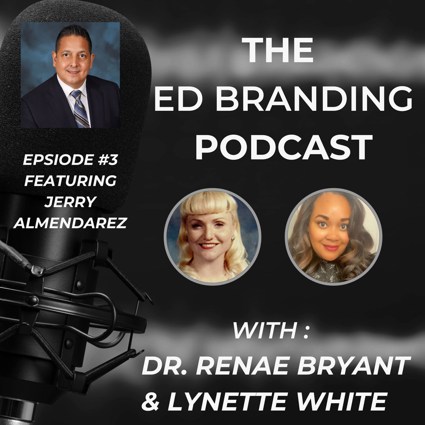 The Ed Branding Podcast - Episode 3 Jerry Almendarez