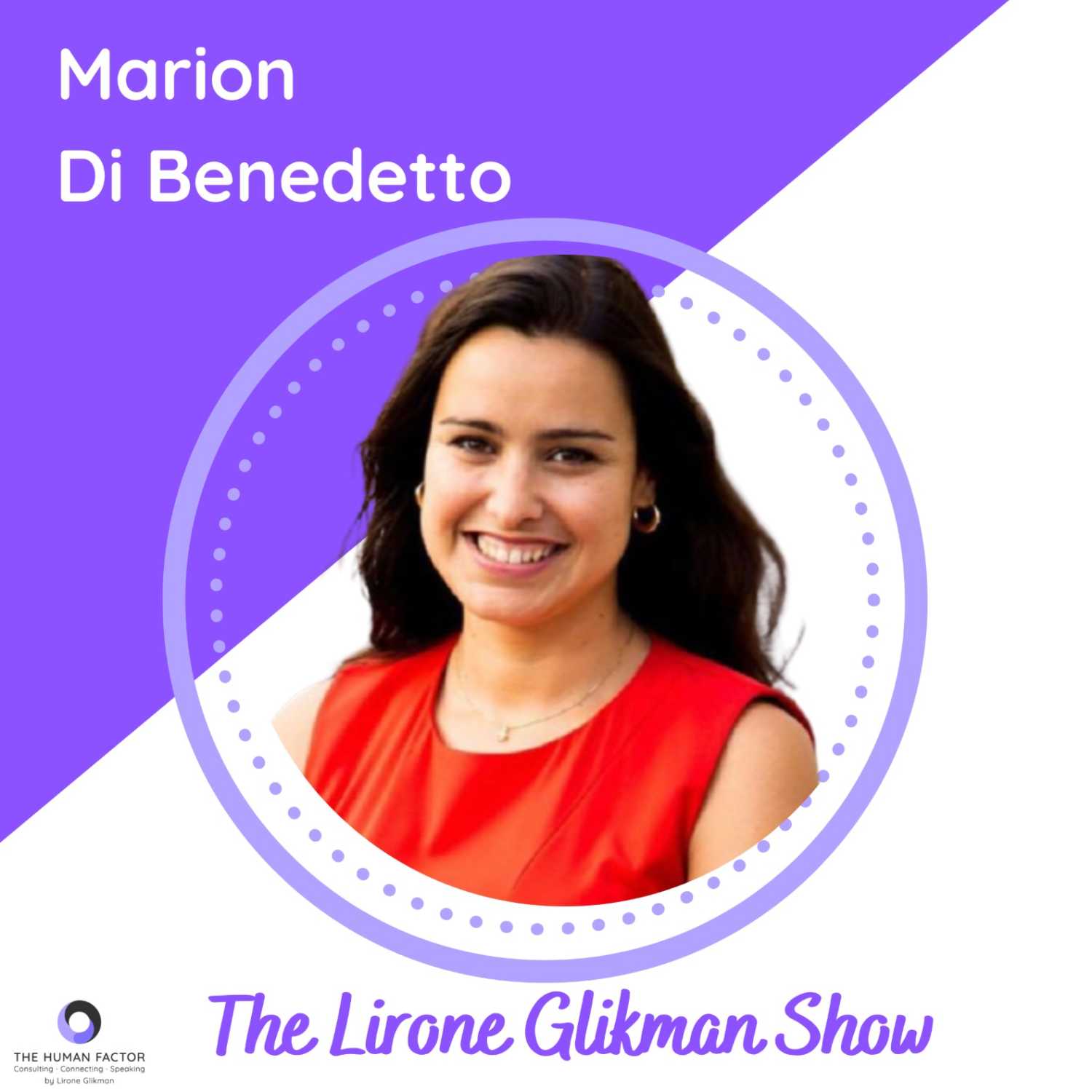 Marion Di Benedetto | Synergizing Your Personal Brand and Company Brand