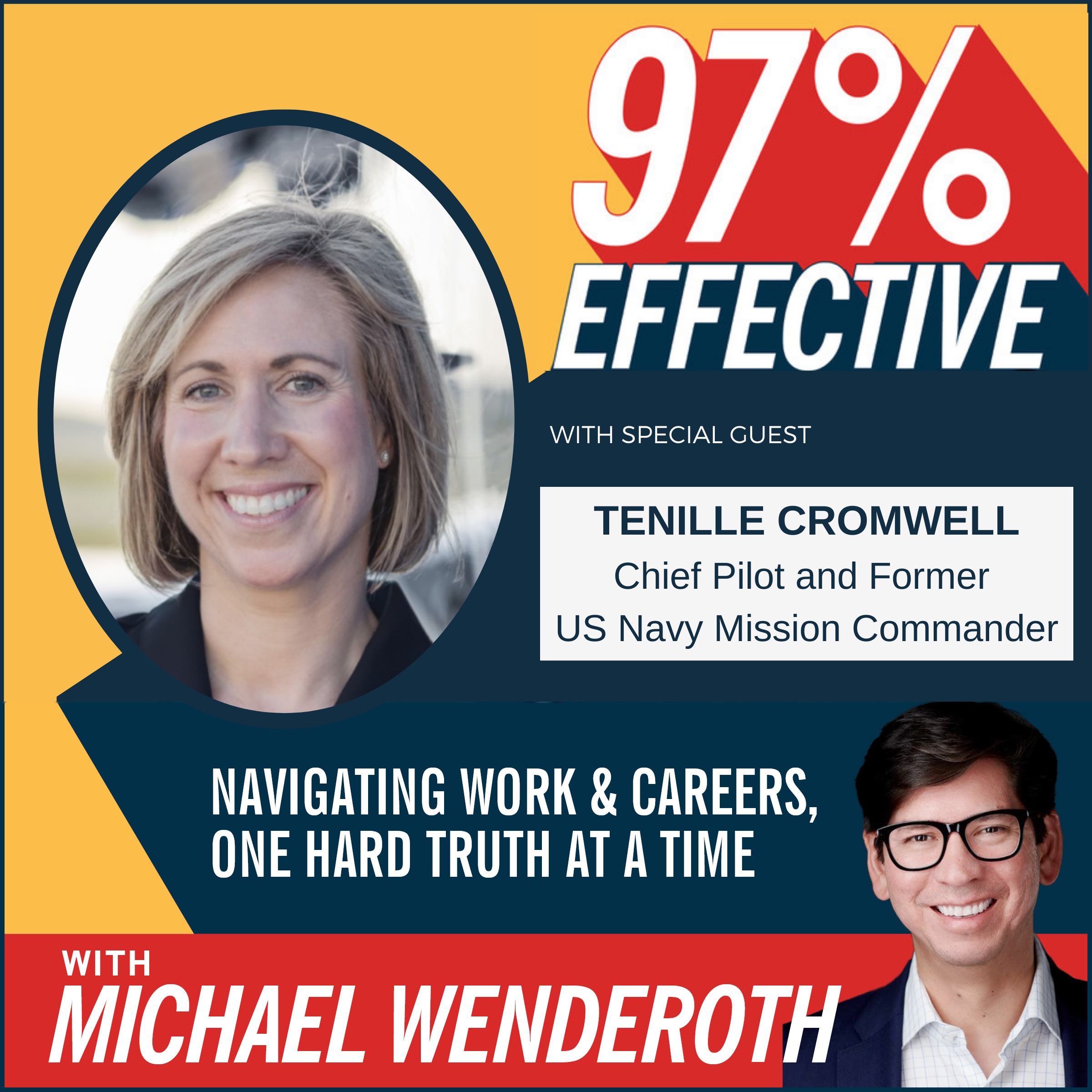 Ep 42 - Tenille Cromwell, Chief Pilot and Former US Navy Mission Commander: A Chief Pilot's Insight: 4 Leadership Lessons To Help Your Career Take Off