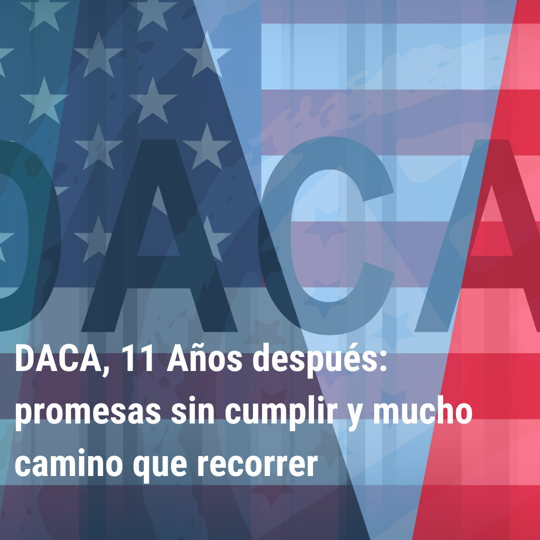 "DACA, 11 Años después: promesas sin cumplir y mucho camino que recorrer” | Bienvenidos a América |