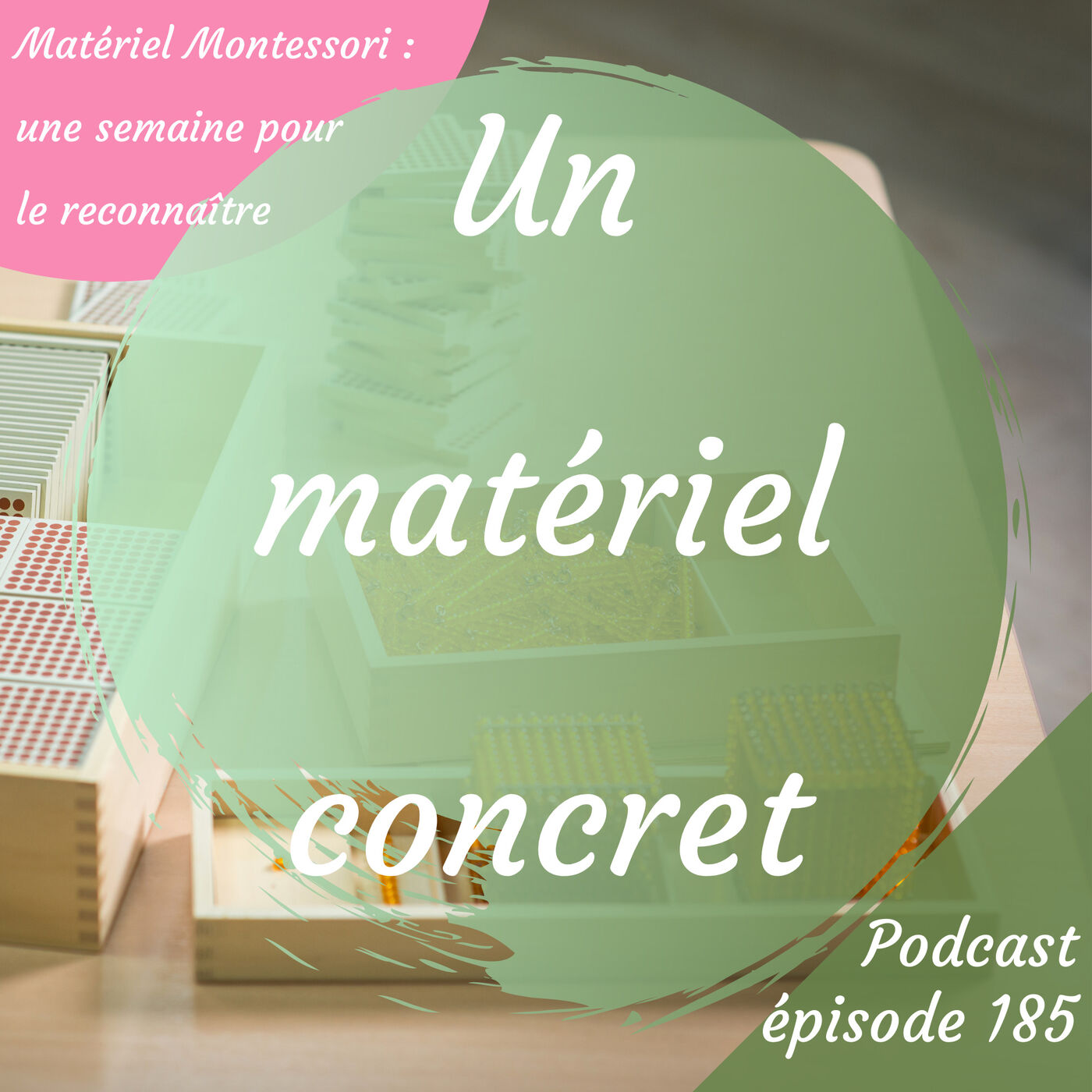 185. Reconnaître du matériel Montessori : un matériel concret (3/6)