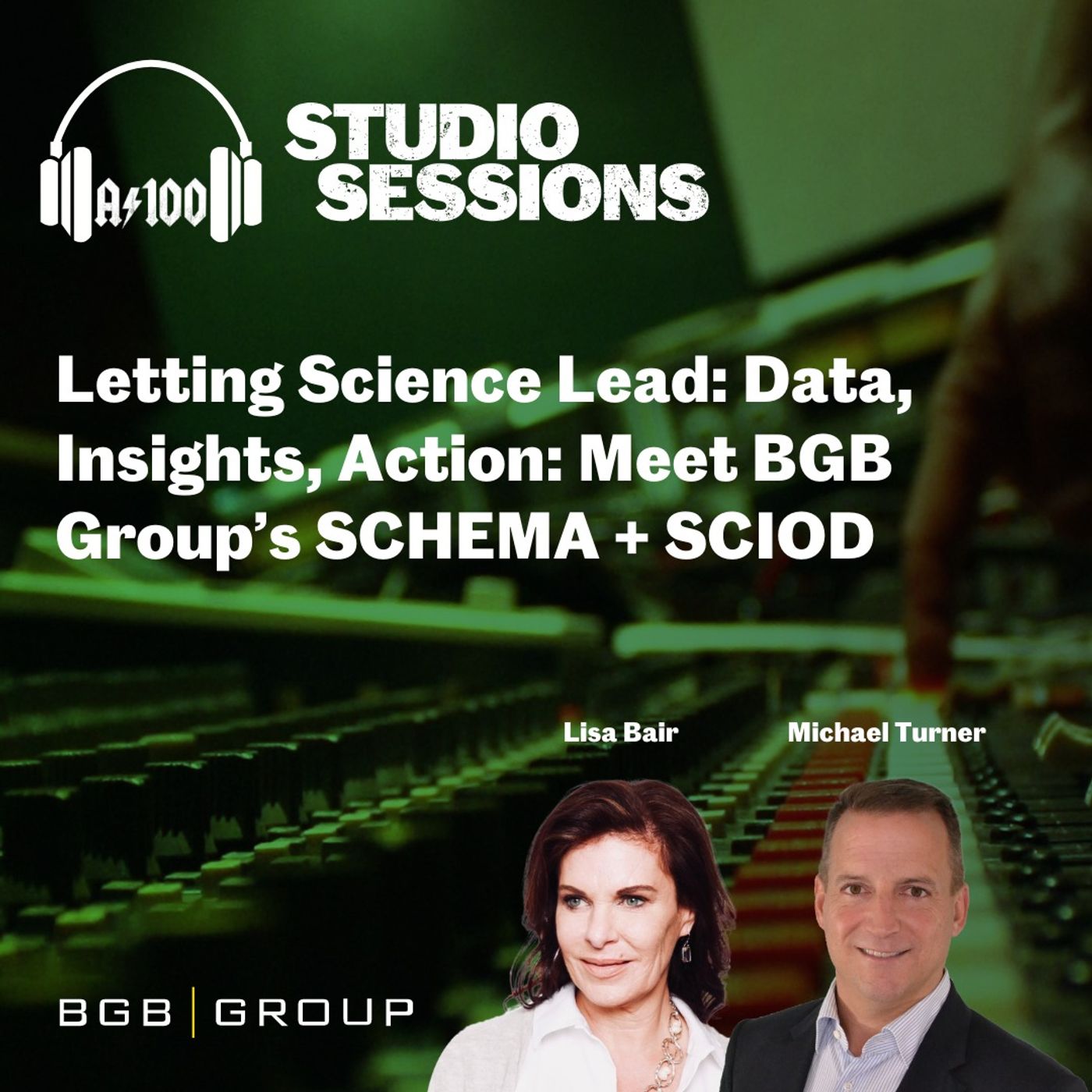 ⁣Agency 100 Studio Session: Letting science lead: Data, insights, action, a podcast presented by BGB Group