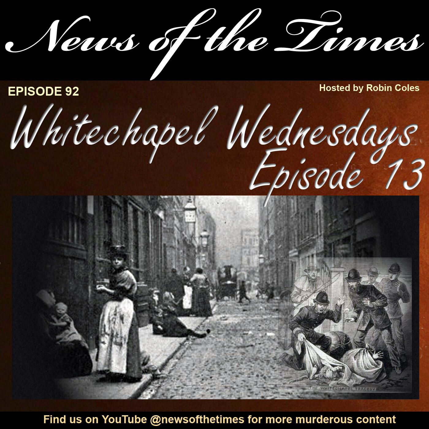 ⁣1888: Whitechapel Wednesdays - 13 Final | Episode 92