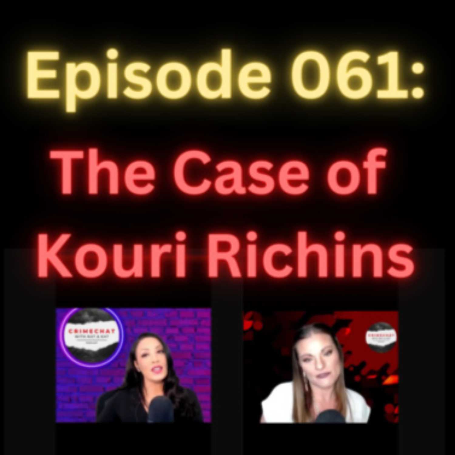 Episode 061: The Case of Kouri Richins