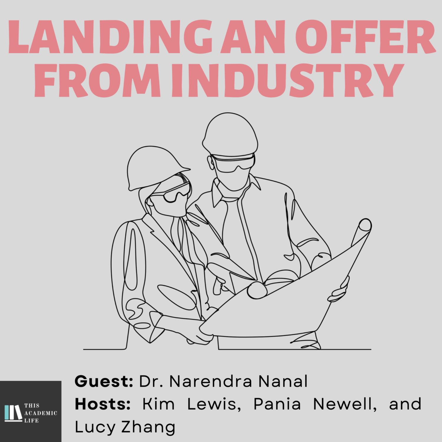 Ep.56 – Landing an Offer from Industry