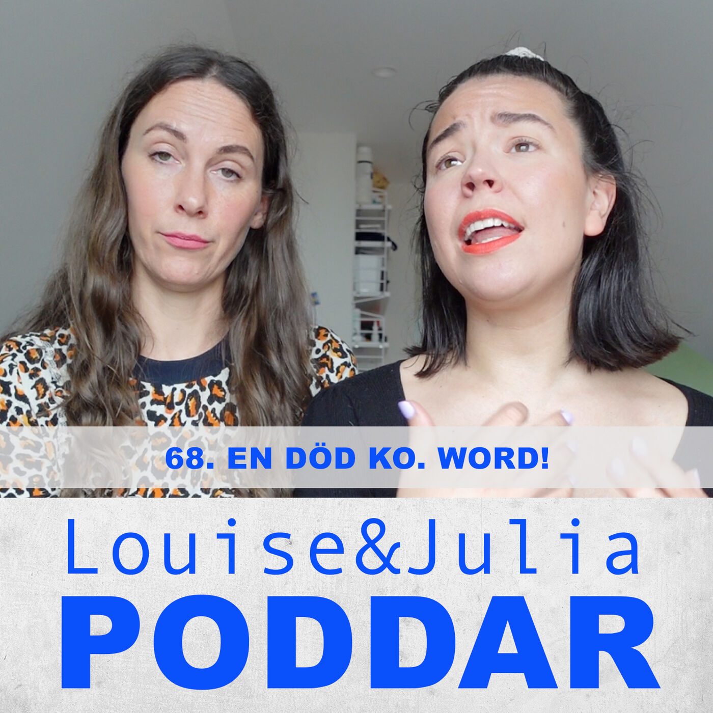 68. En död ko. Word!