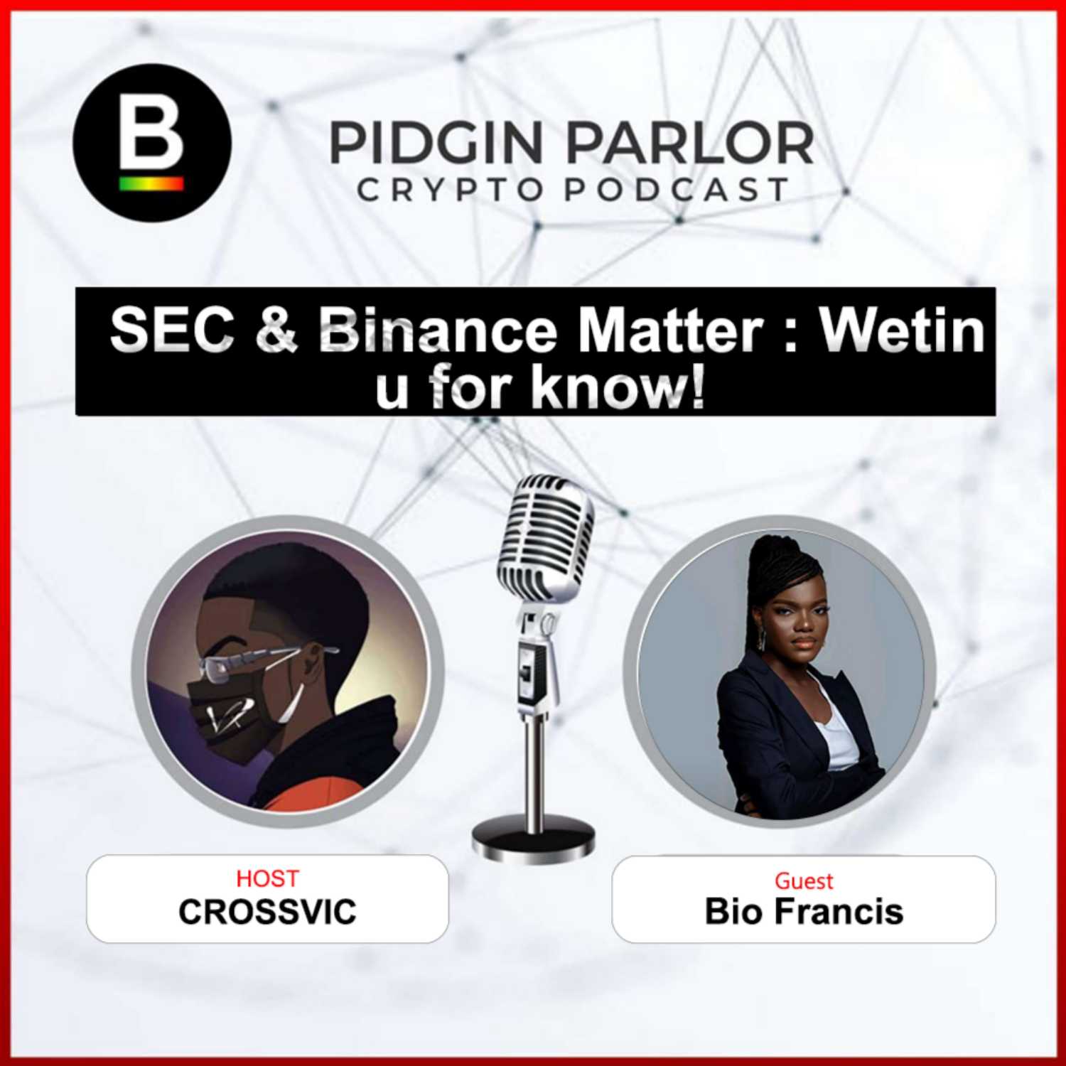 SEC & Binance Matter : Wetin U for know w/ Bio Francis