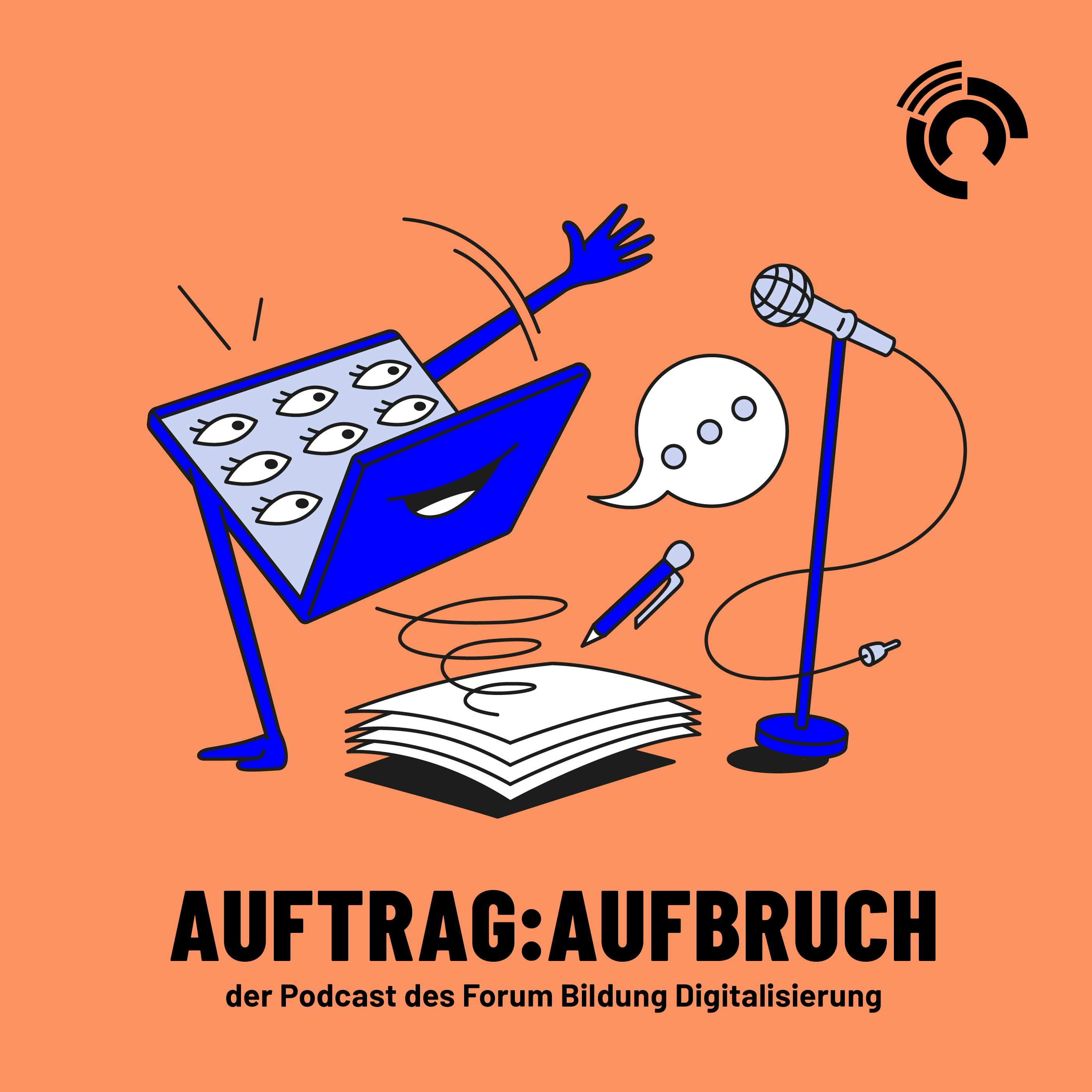 Auftrag:Aufbruch – der Podcast des Forum Bildung Digitalisierung 