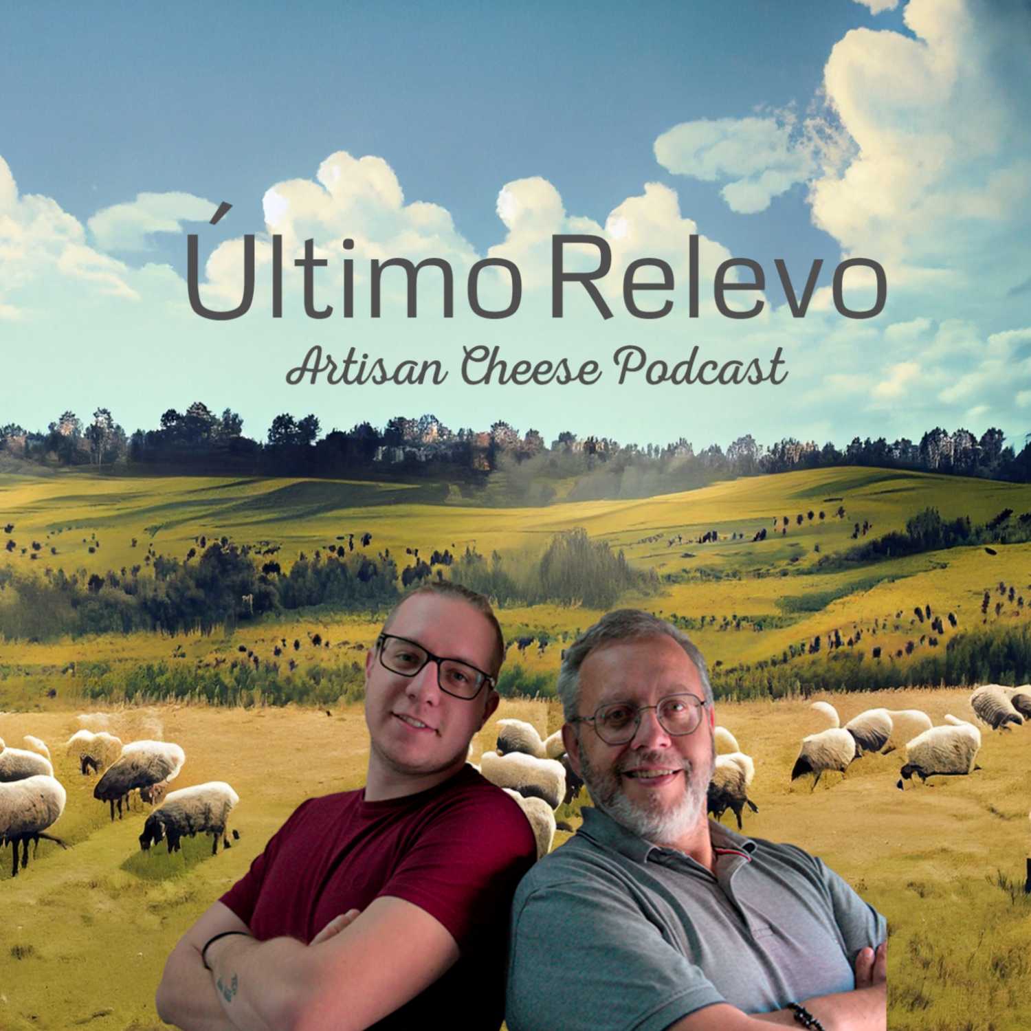 Un Podcast de Queso? Que es esto? Último Relevo #1 Andrés y Mauro | Así empezamos un Podcast