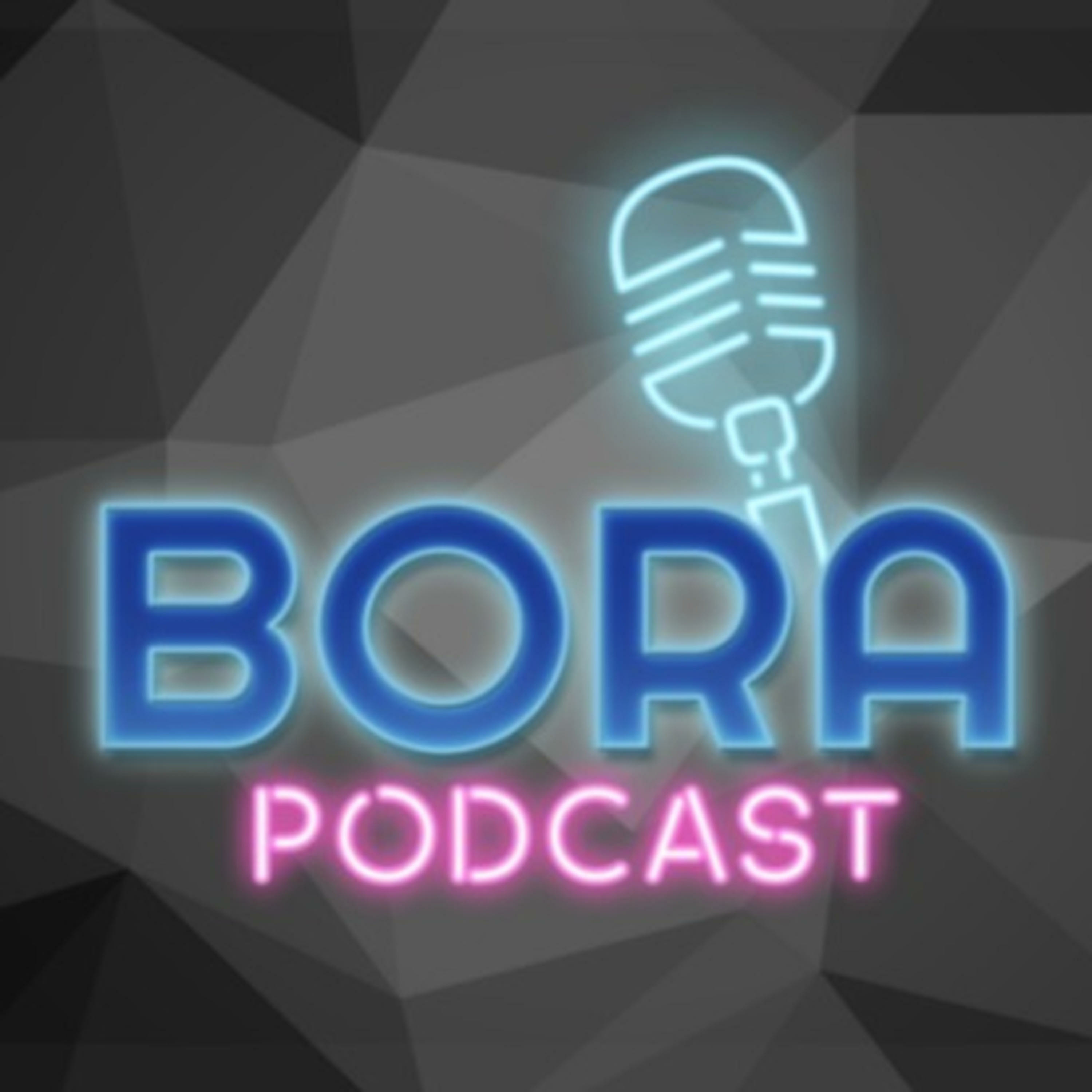 Bora Podcast 