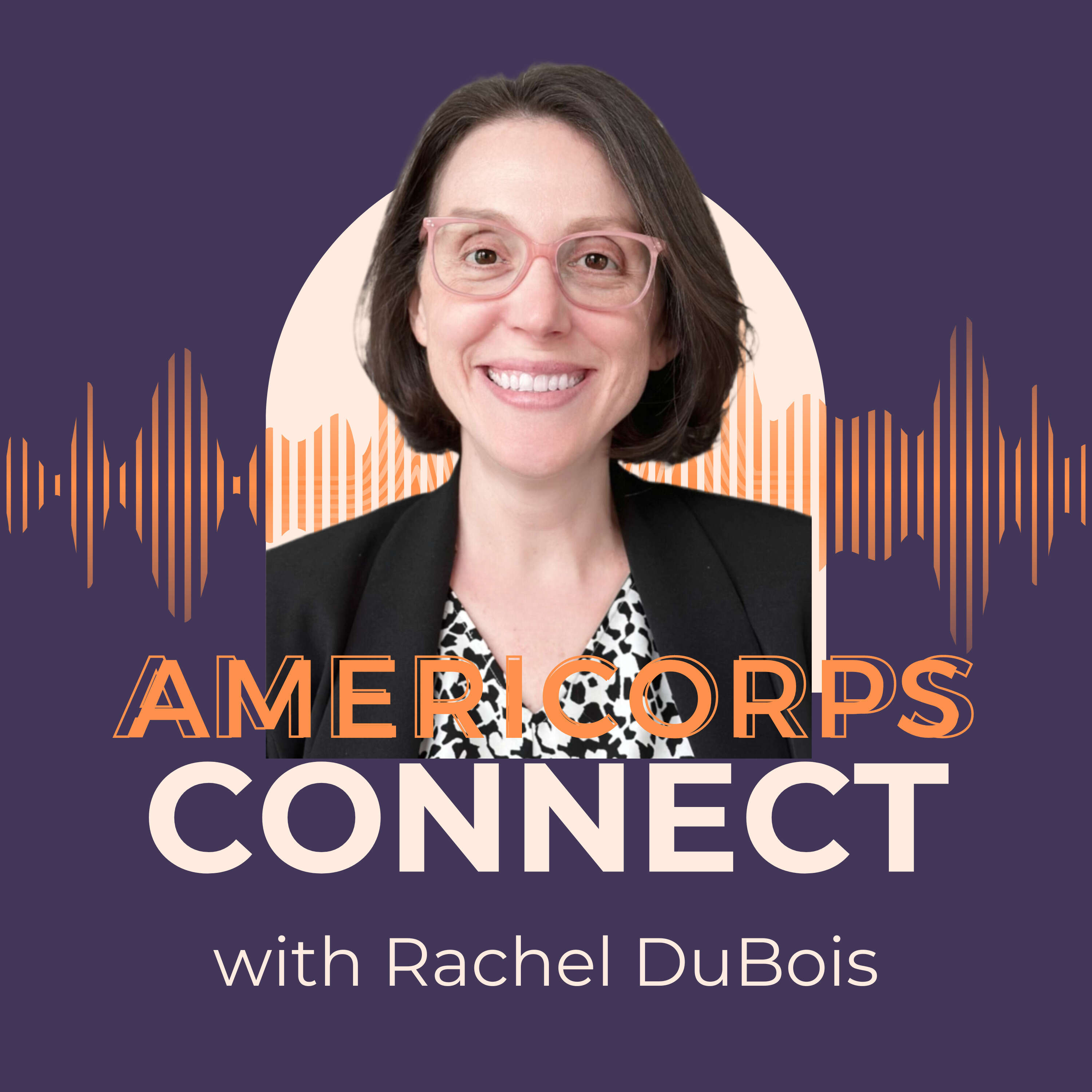 AmeriCorps Alumni Connections with Rachel DuBois |  NCCC & VISTA