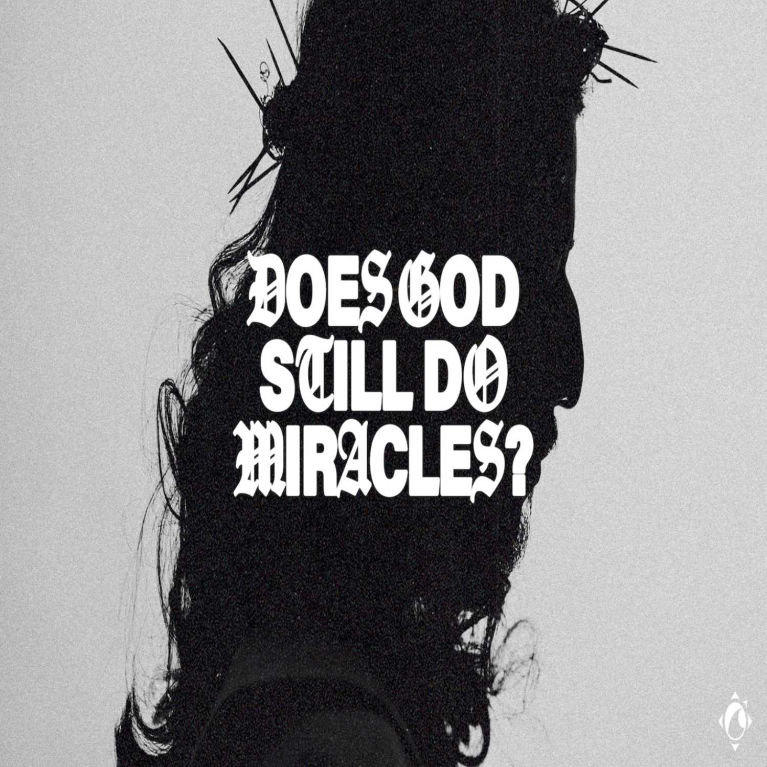 Does God Still Do Miracles?