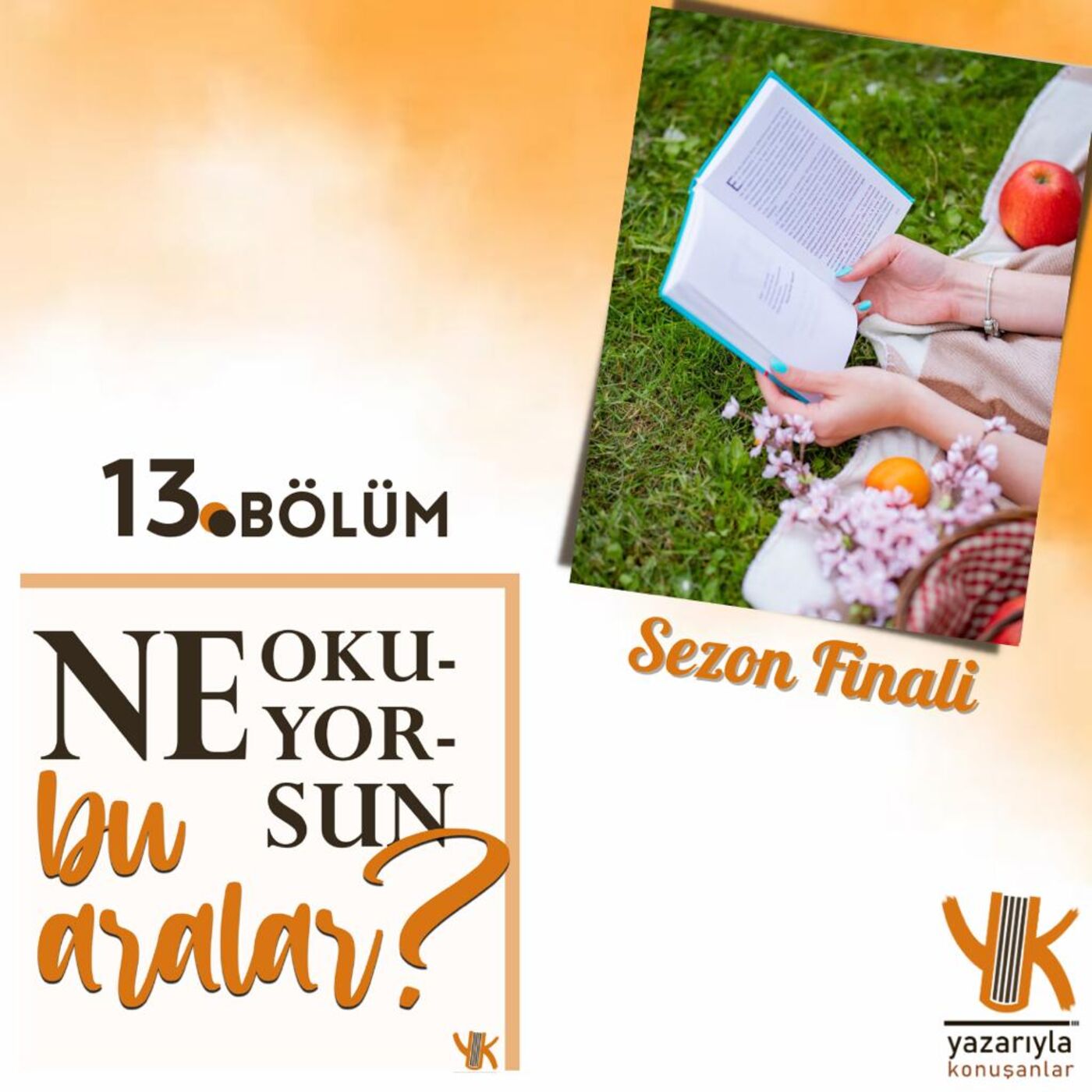 Ne Okuyorsun Bu Aralar ? / 13 - Sezon Finali