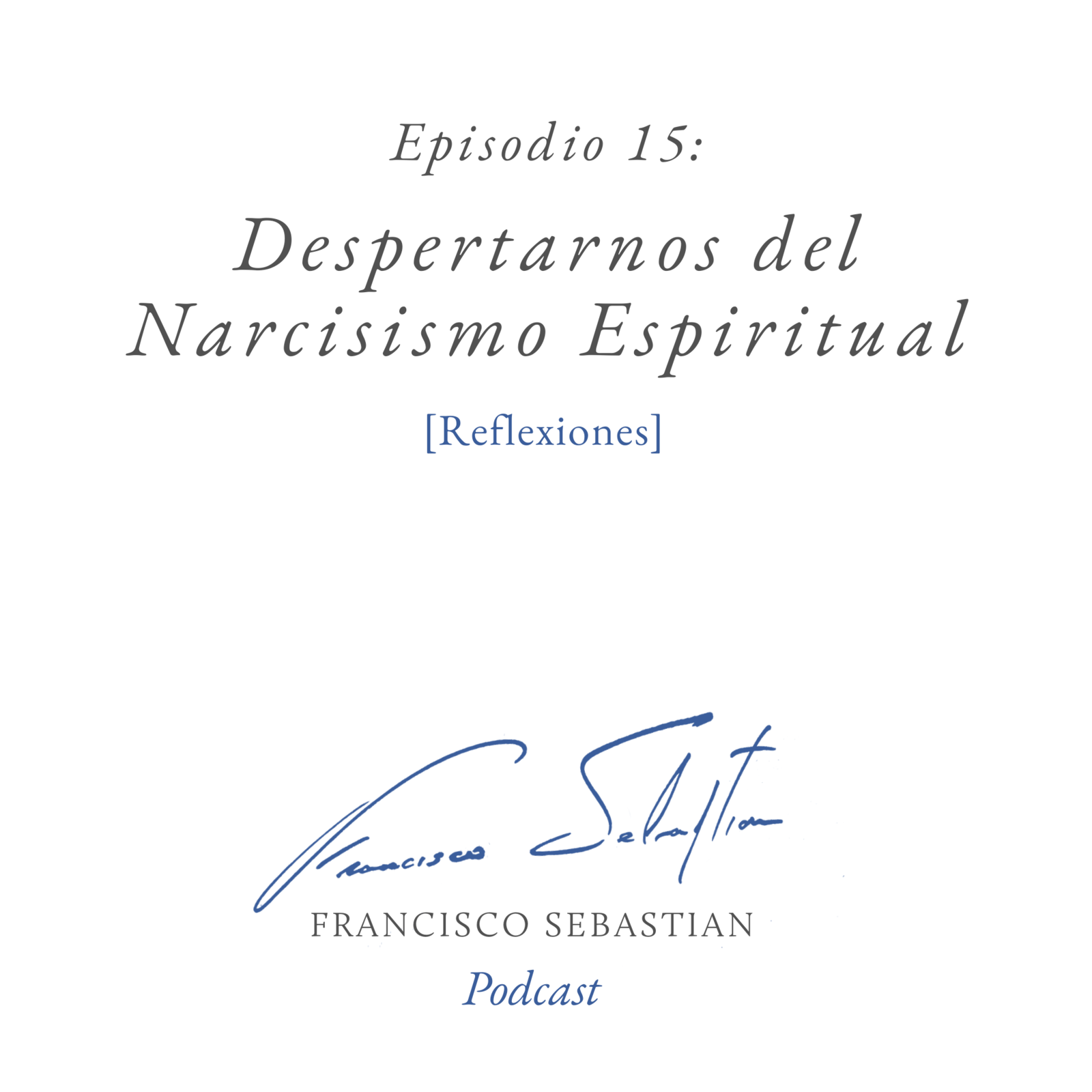 DESPERTARNOS DEL NARCISISMO ESPIRITUAL