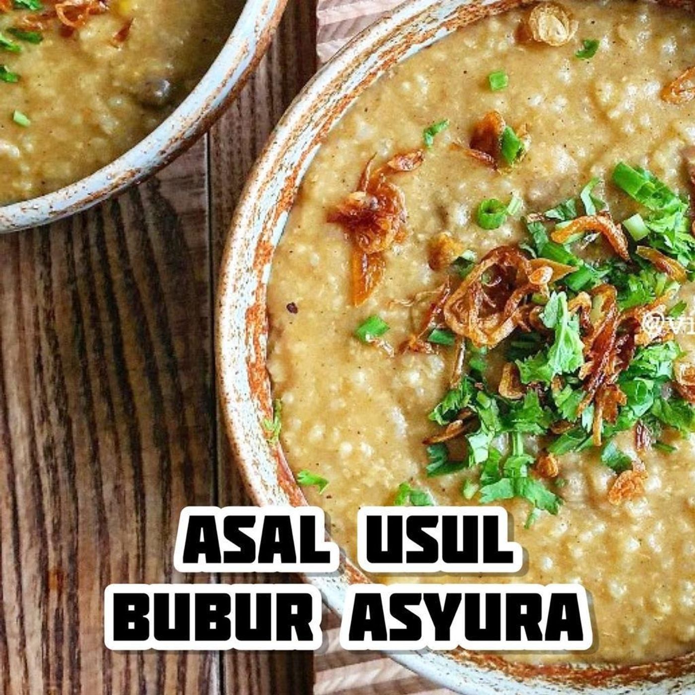 ⁣NJU E452: Asal usul bubur asyura