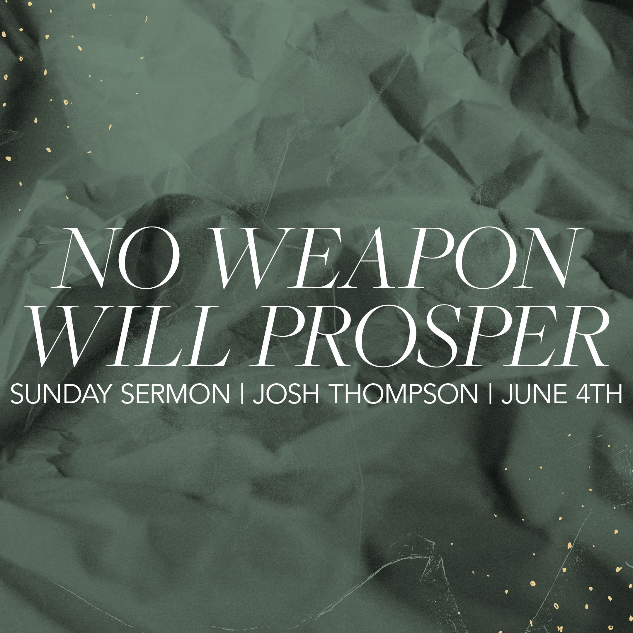 No Weapon Will Prosper | Josh Thompson