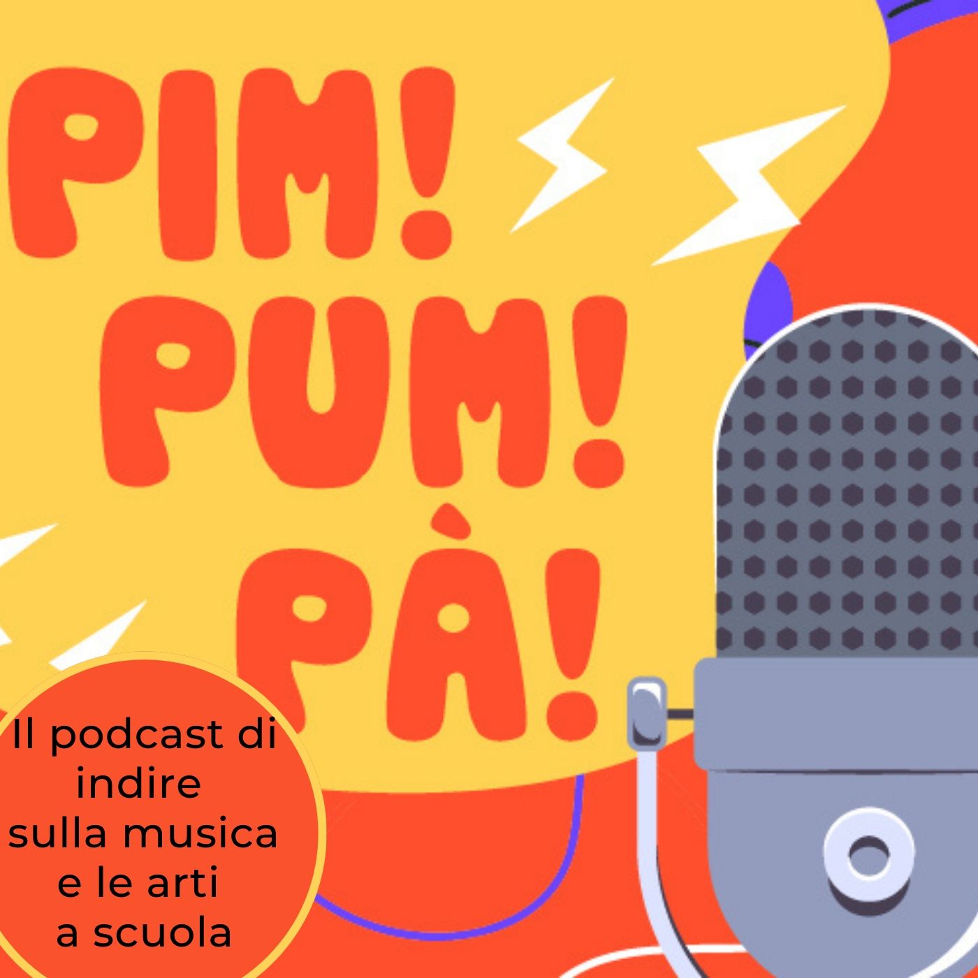 Pim Pum pà - Il podcast di INDIRE sulla musica e le arti a scuola 