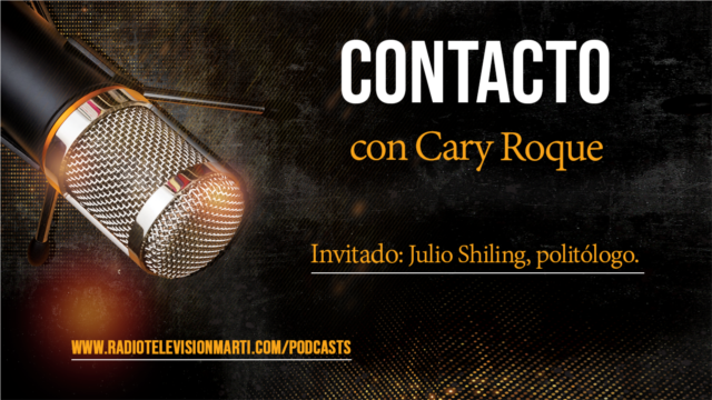 Contacto con Cary Roque y su invitado el politólogo Julio Shiling - junio 29, 2023