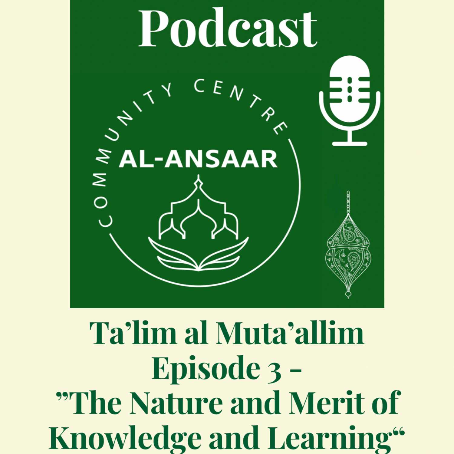 ⁣Ta'lim al Muta'allim Episode 3 - The Nature and Merit of Knowledge and Learning