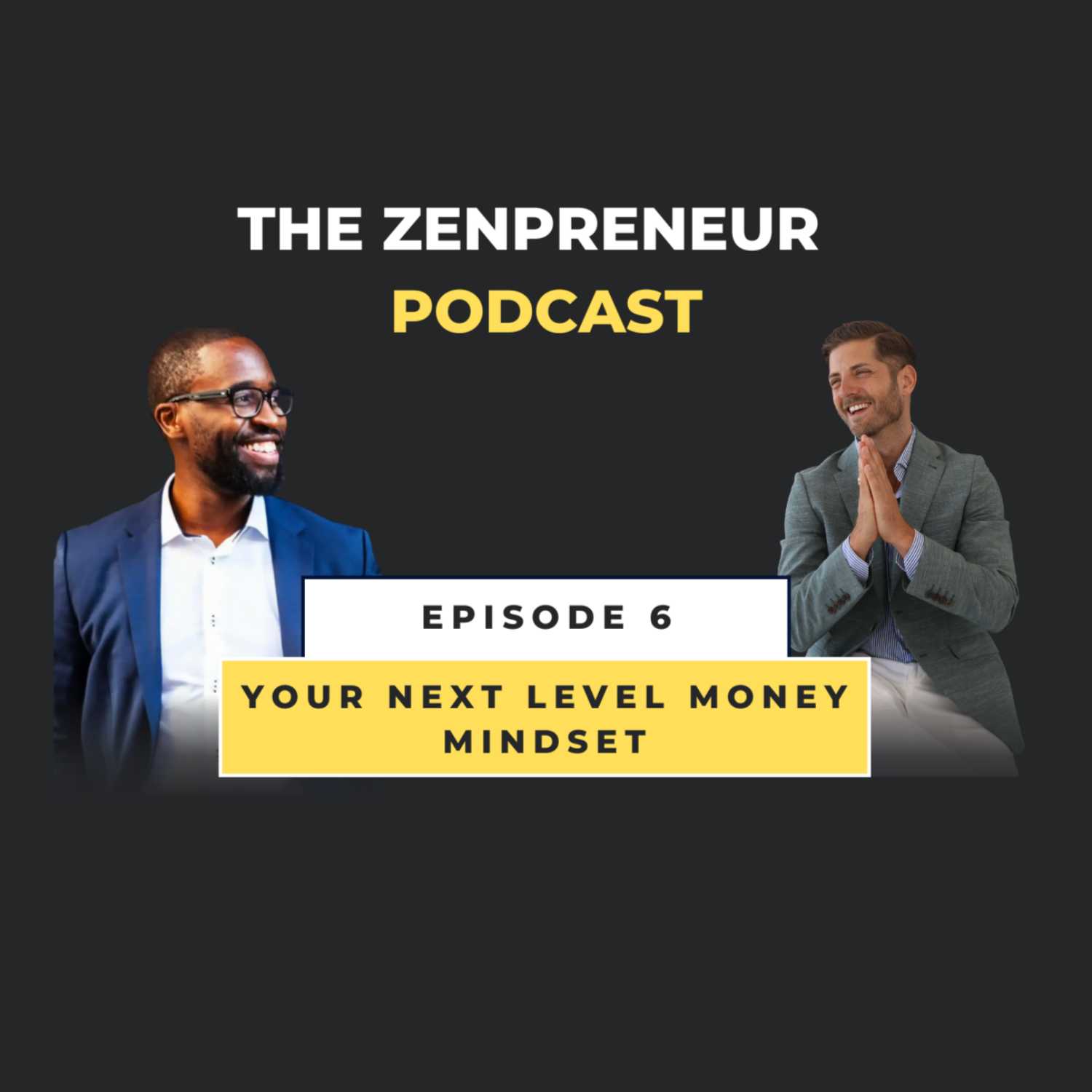 Episode 6 - Your Next Level Money Mindset