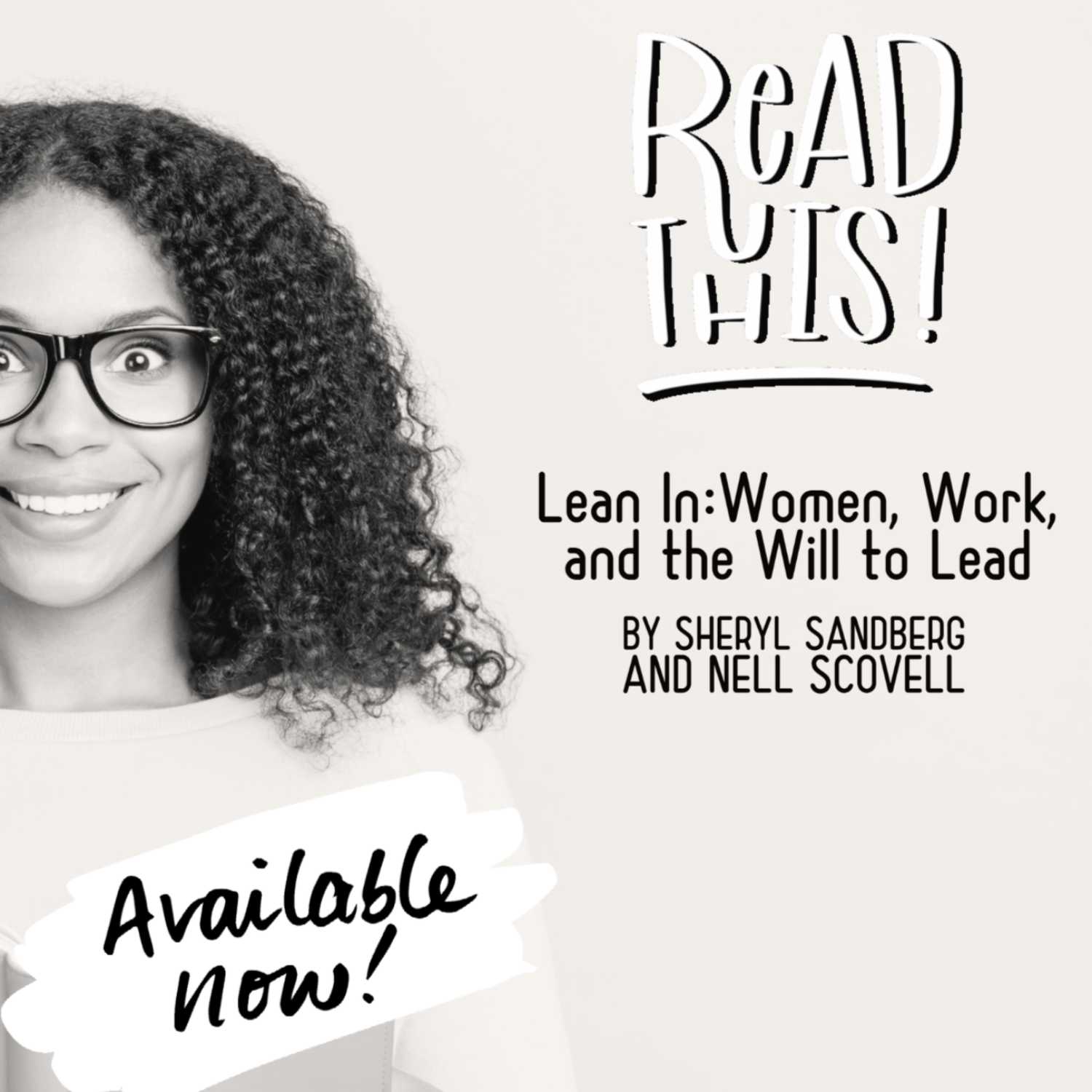 ⁣read this -- "Lean In:Women, Work, and the Will to Lead" by Nell Scovell and Sheryl Sandberg