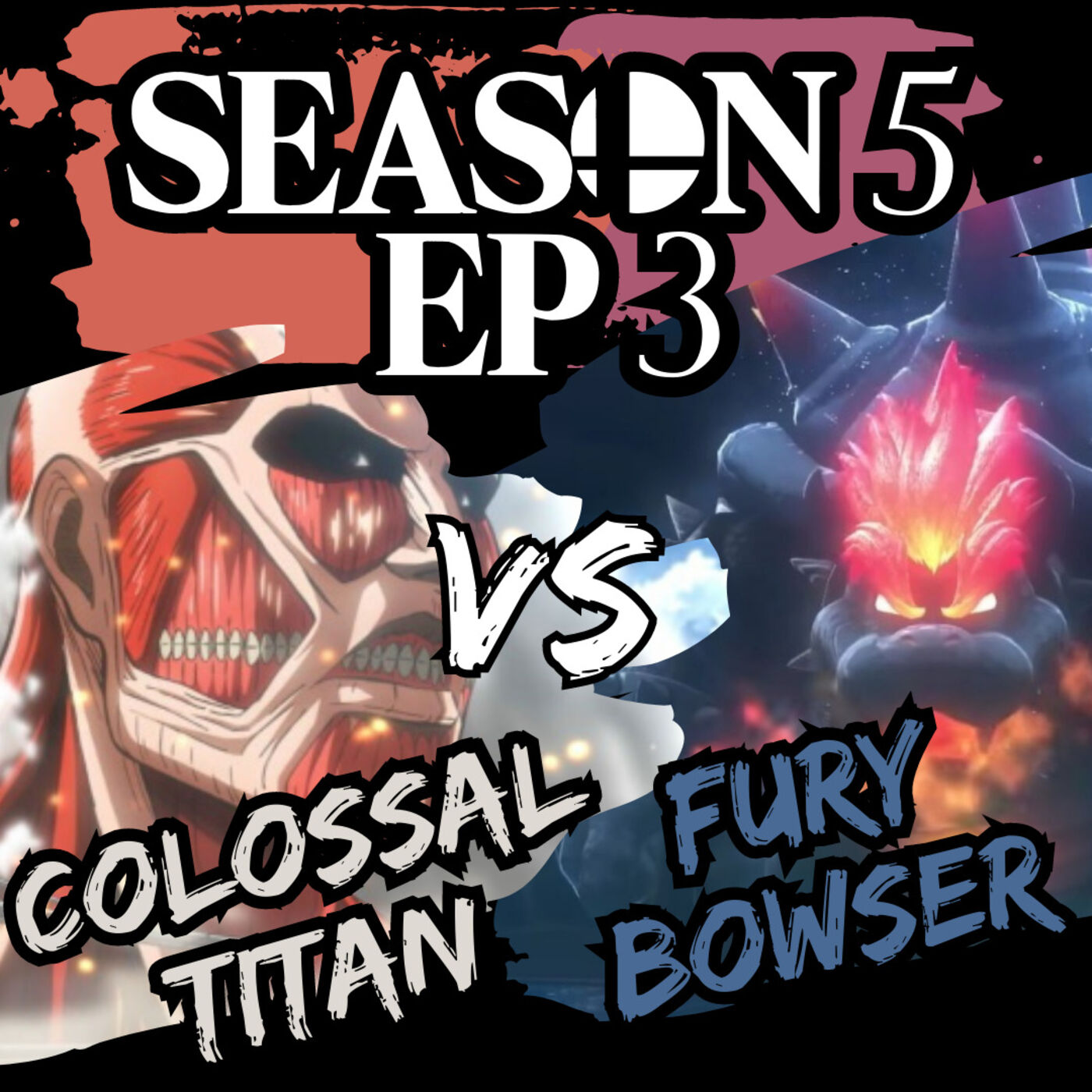 Fury Bowser v Colossal Titan | ft. MrEricAlmighty and Affable Joey