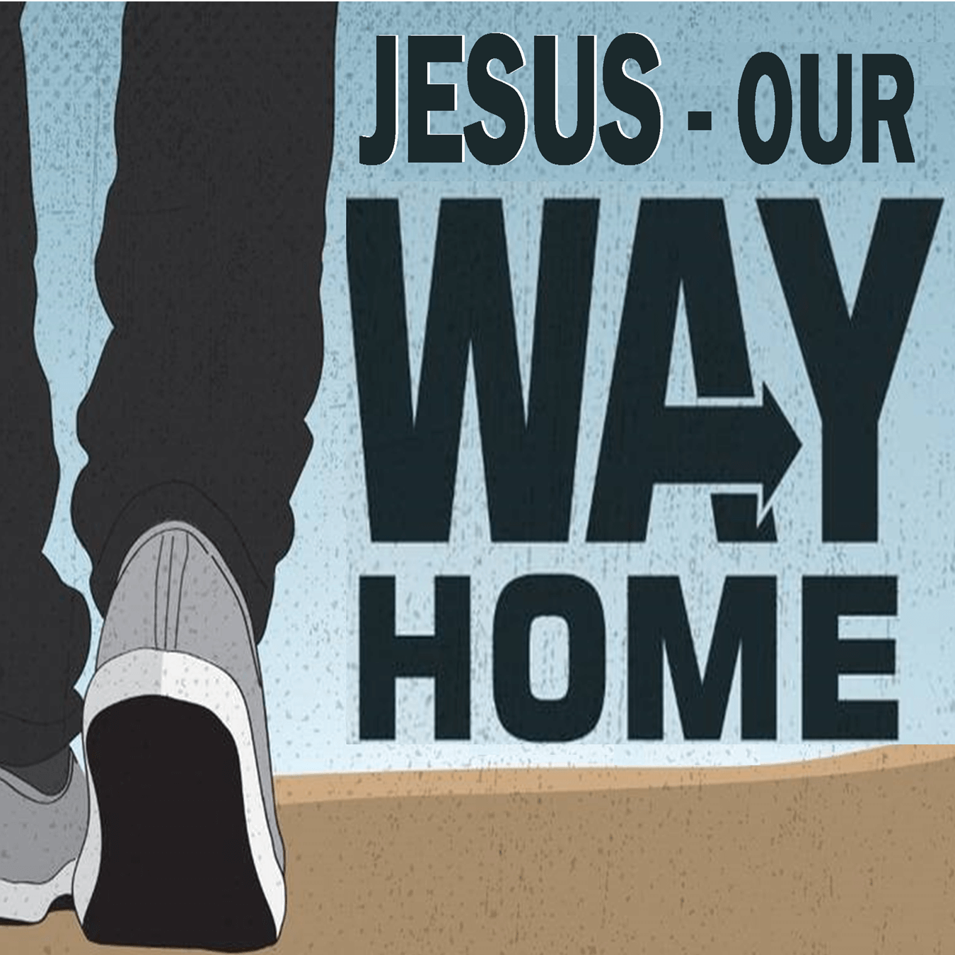 Jesus, Our Way Home