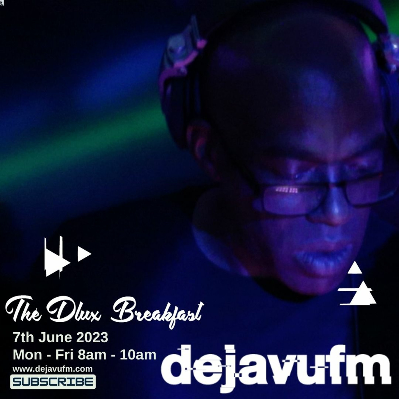 The Dlux Breakfast - Episode 651 7th Tune - dejavufm