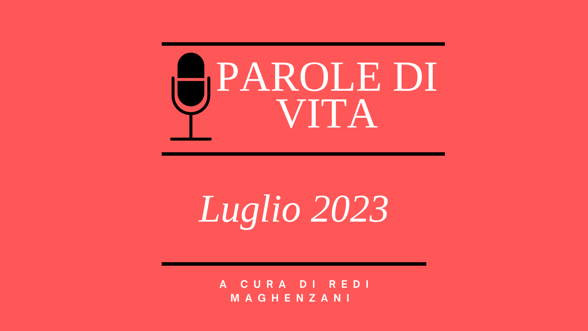 Parola di Vita Luglio 2023. Podcast