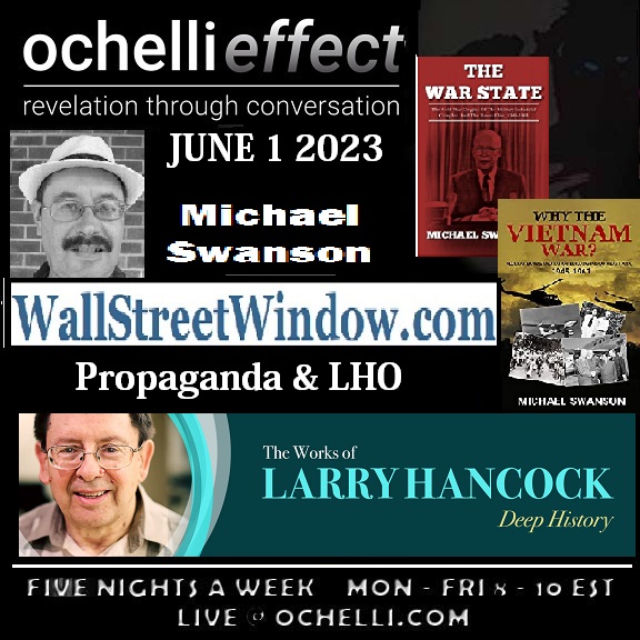 German Props Oswald Examined with Authors Mike Swanson and Larry Hancock on The Ochelli Effect 6-1-2023 WW2 and LHO