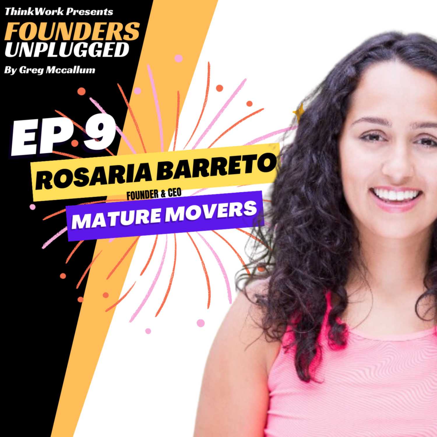 FOUNDERS UNPLUGGED E9 - Rosaria Barreto - Mature Movers