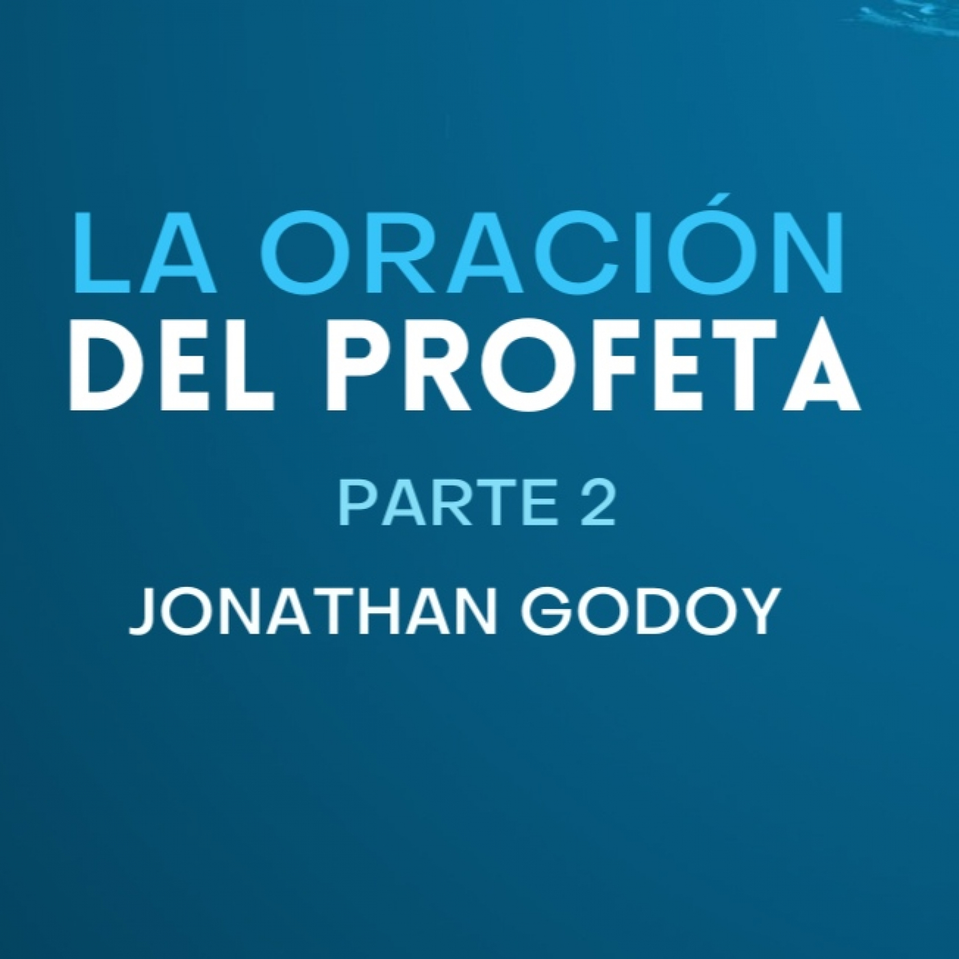 La Oración del Profeta - Parte 2