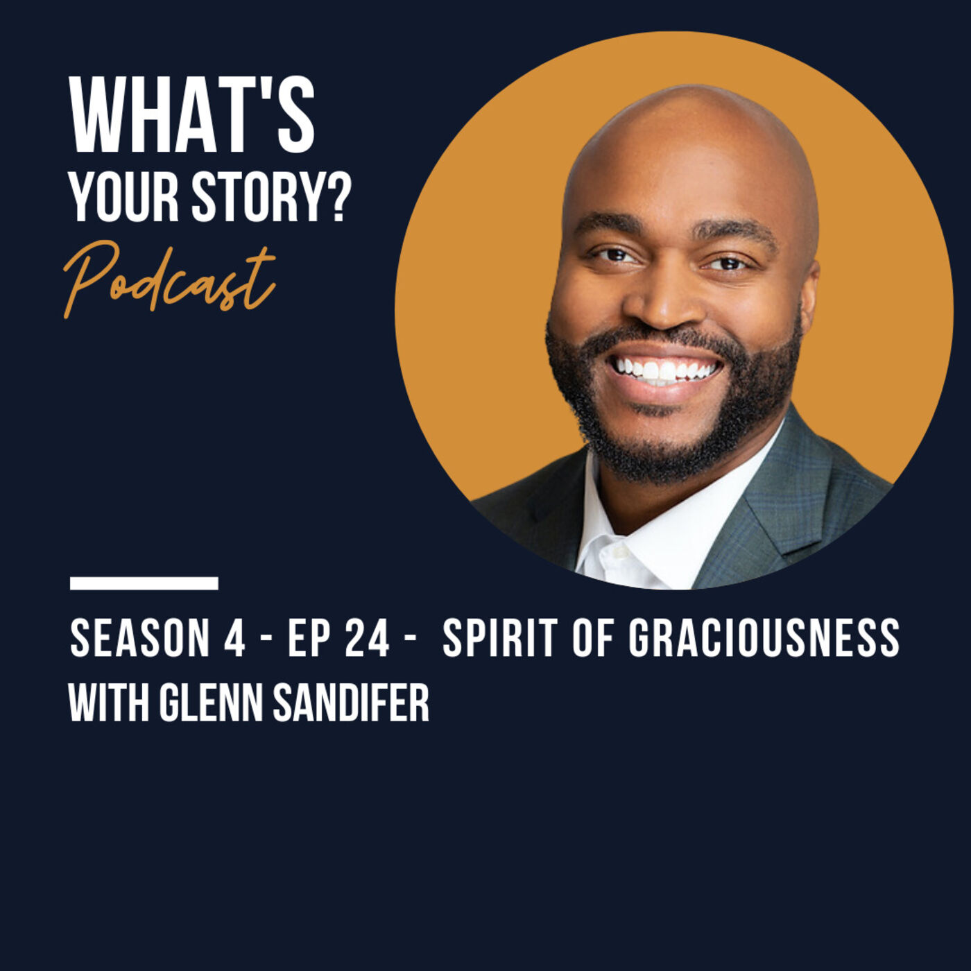 Spirit of Graciousness with Glenn Sandifer