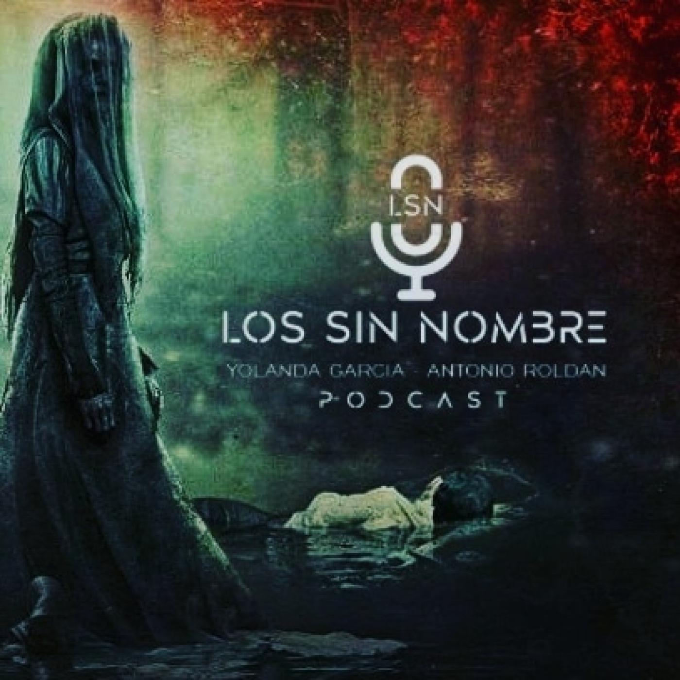 LSN (Los Sin Nombre) Programa nº20.Especial La Llorona: historia, casos, grabaciones lamentos, testimonios