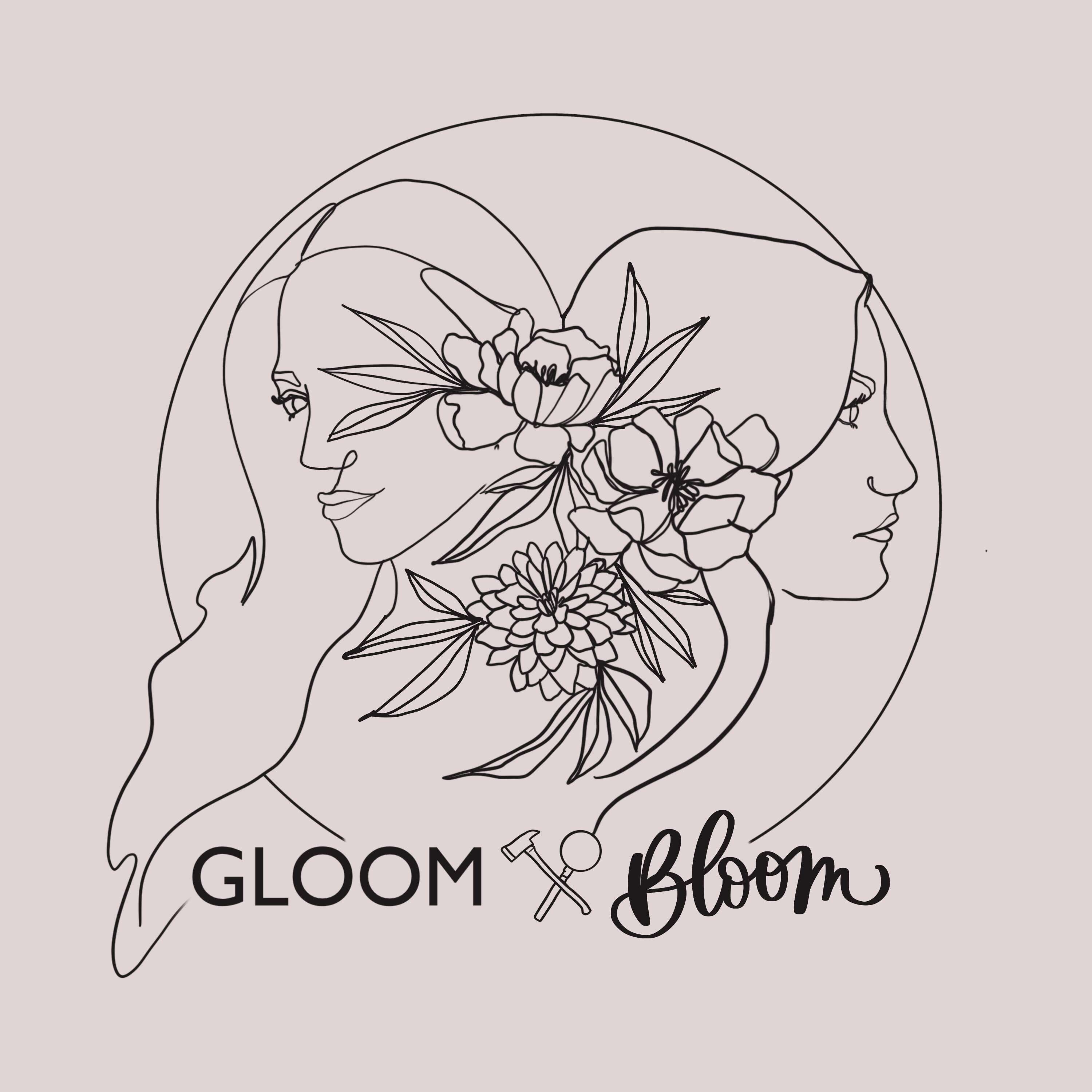 Gloom & Bloom 