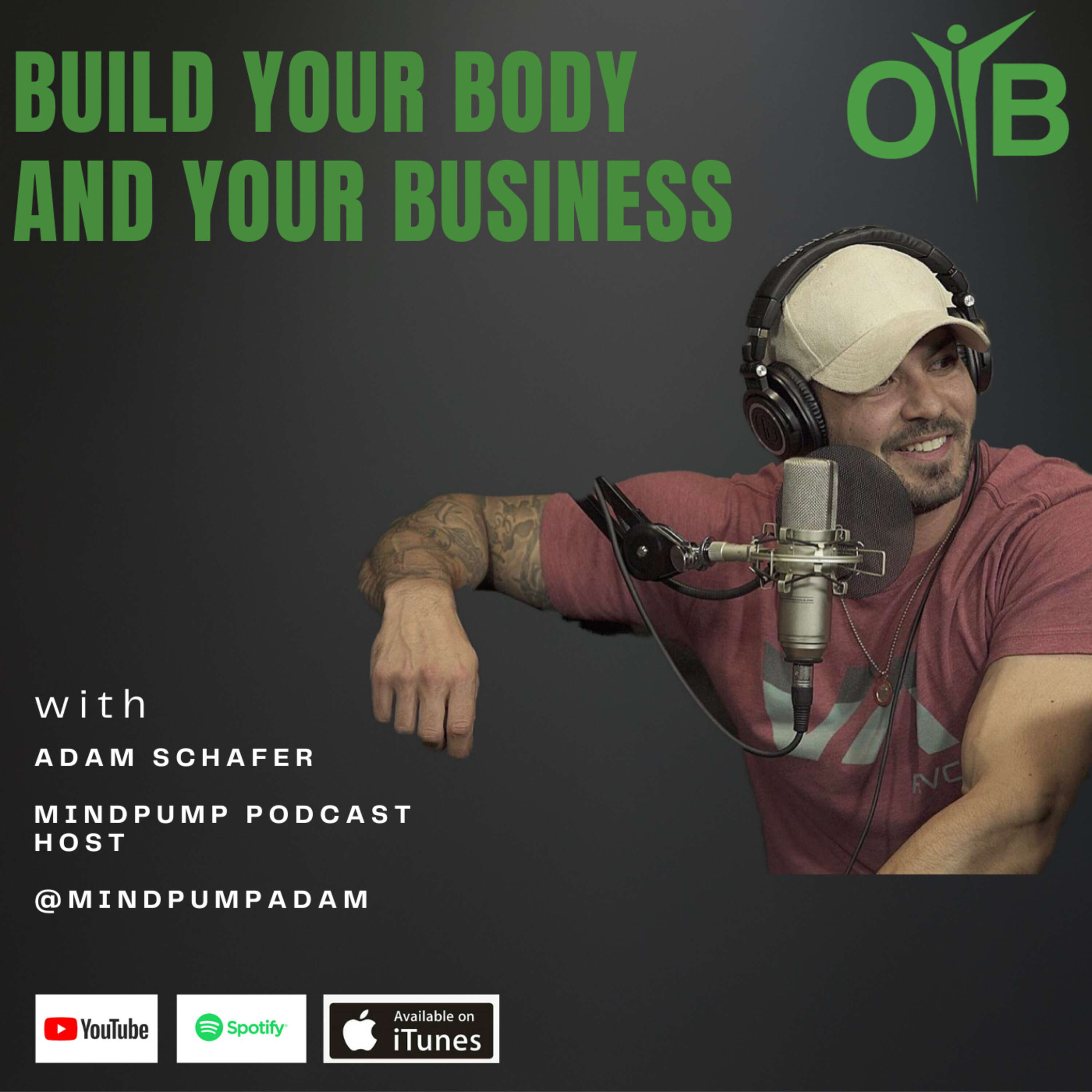 Adam Schafer- Build Your Body And Your Business