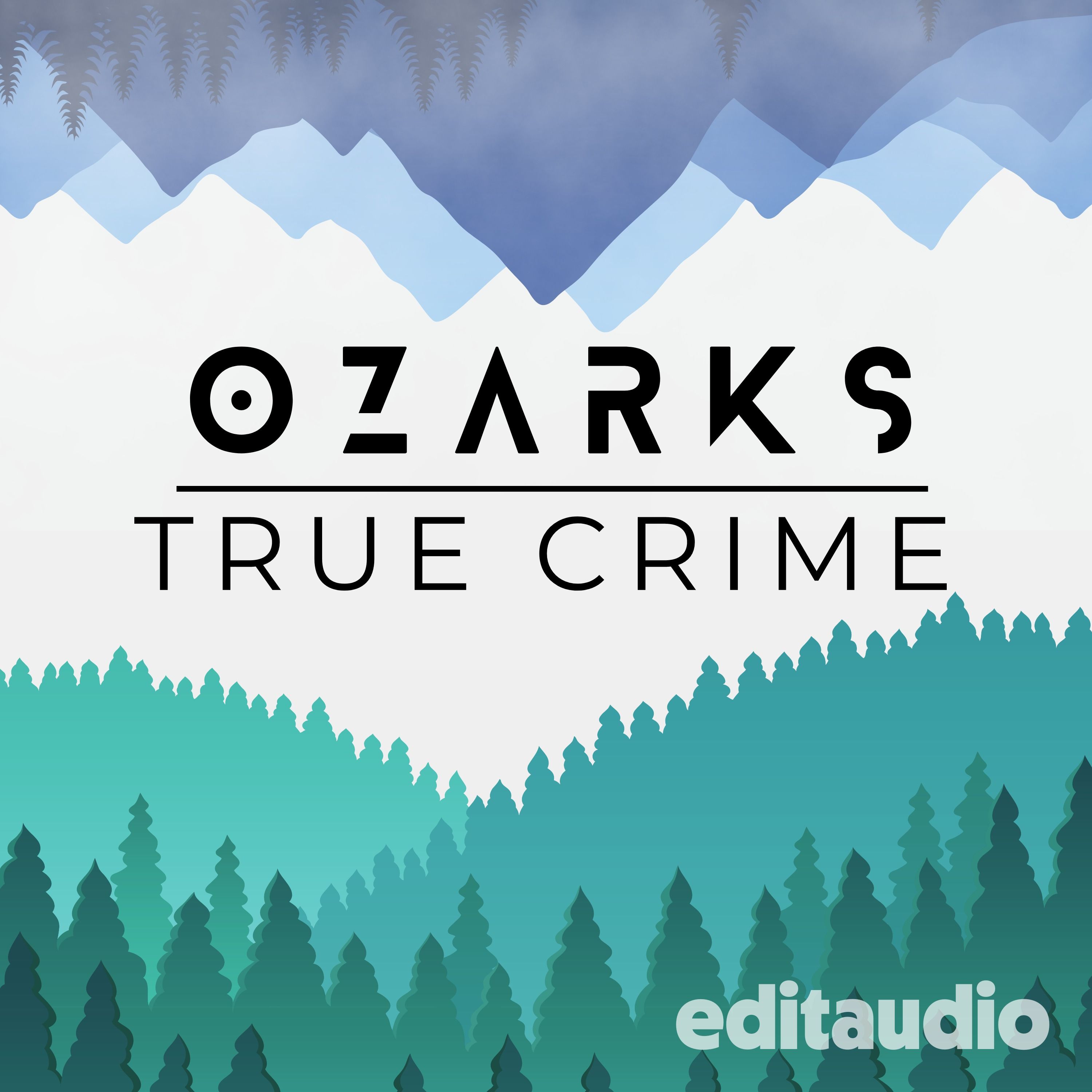 Ozarks True Crime 