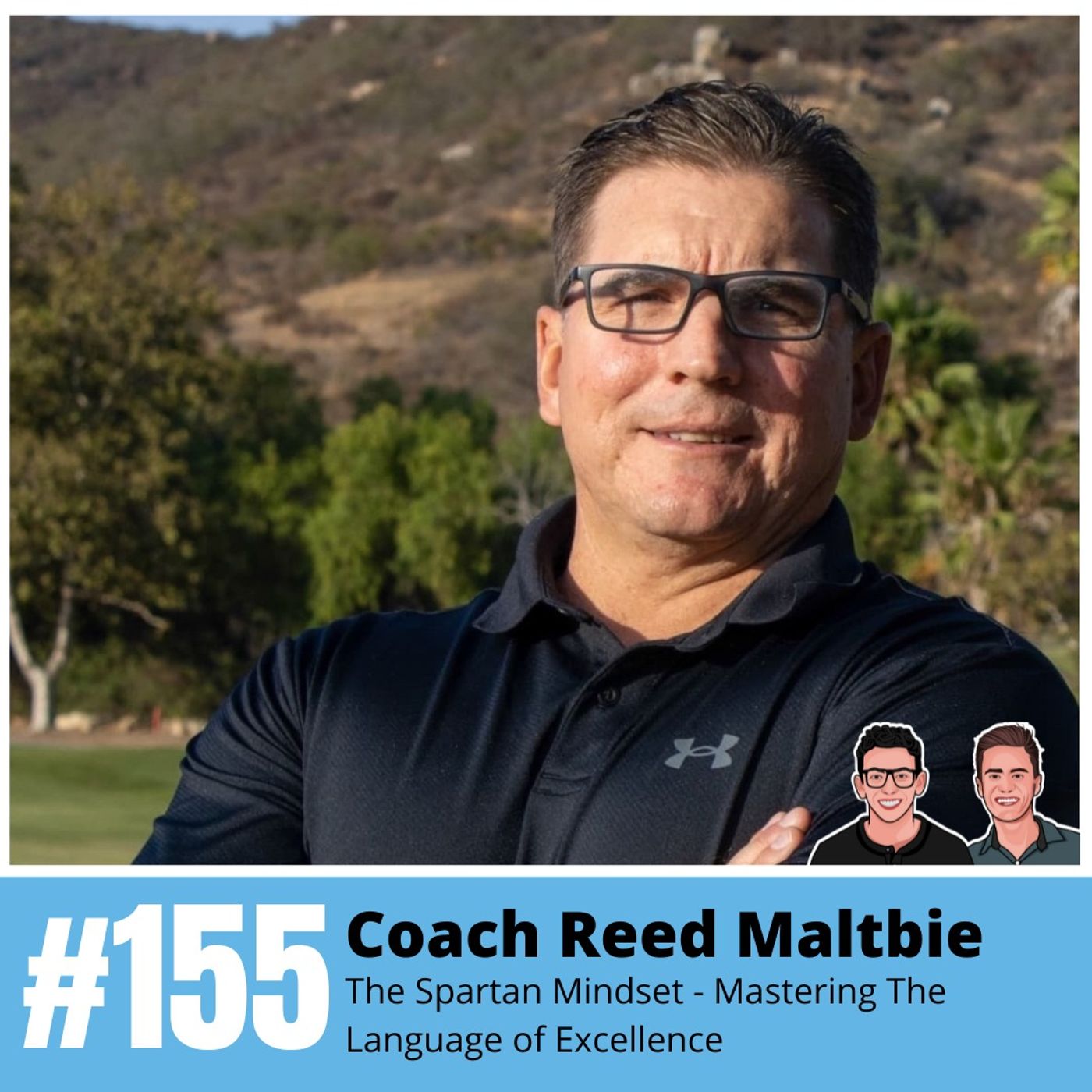 Coach Reed Maltbie: The Spartan Mindset - Mastering The Language of Excellence