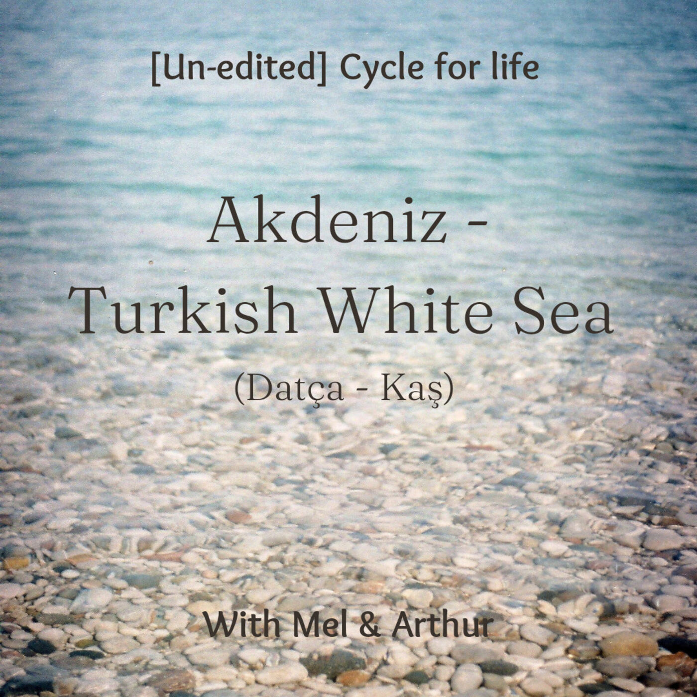 [Un-edited] Akdeniz - Turkish White Sea (Datça - Kas)