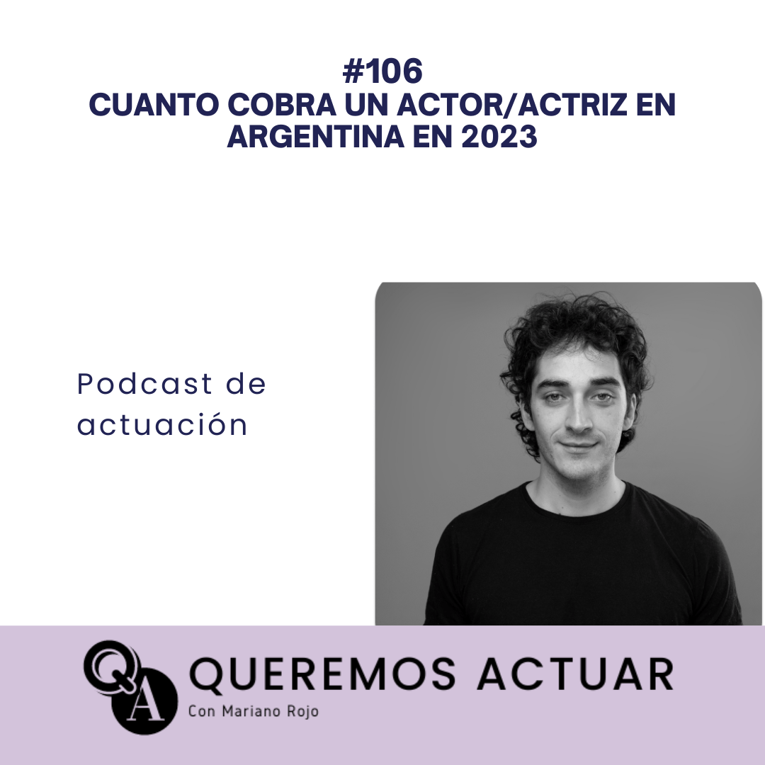 106 Cuanto cobra un actor/actriz en Argentina en 2023