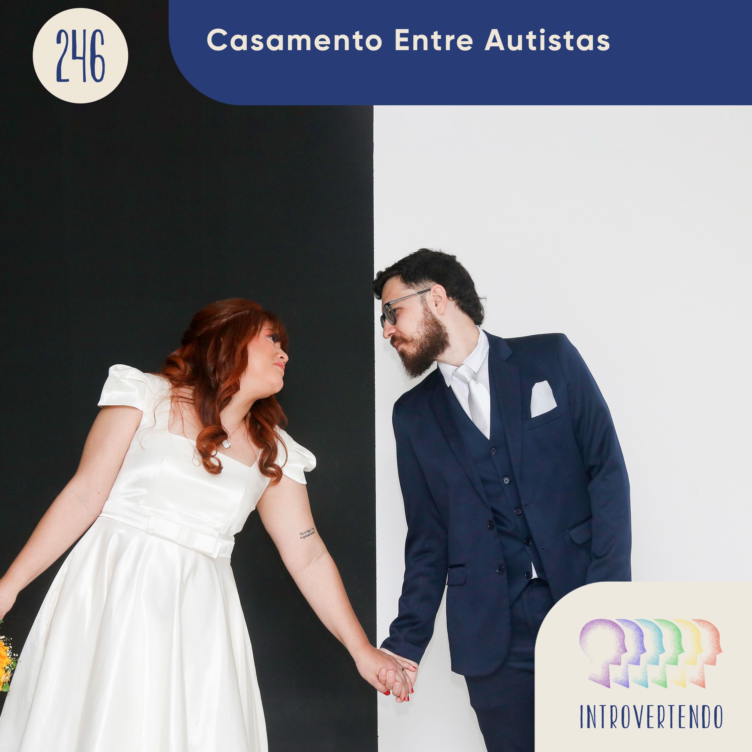 ⁣#246 - Casamento Entre Autistas