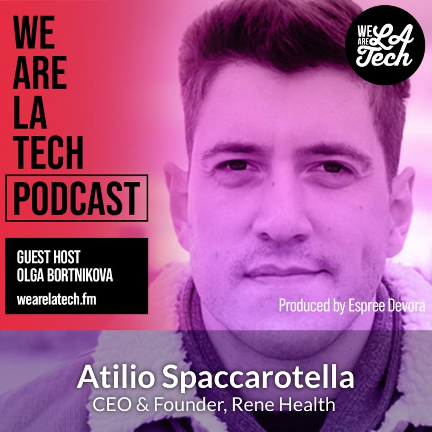 Atilio Spaccarotella of Rene Health: The Ultimate Solution for Safe and Secure Travel: WeAreLATech Startup Spotlight