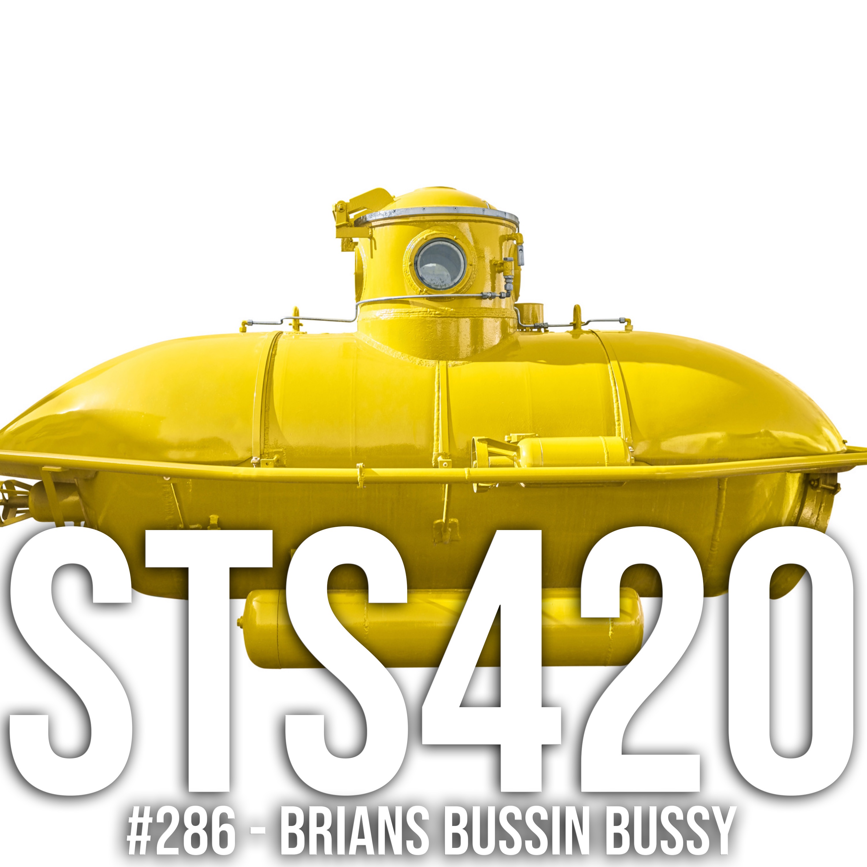 #286 - Brian's Bussin Bussy