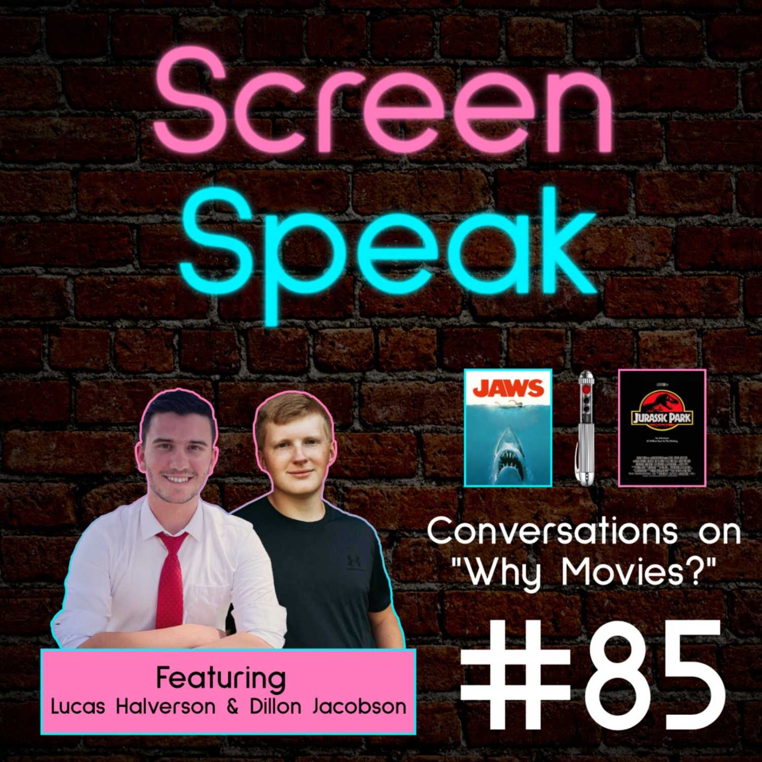 #85 - Conversations on "Why Movies?" with Lucas Halverson & Dillon Jacobson