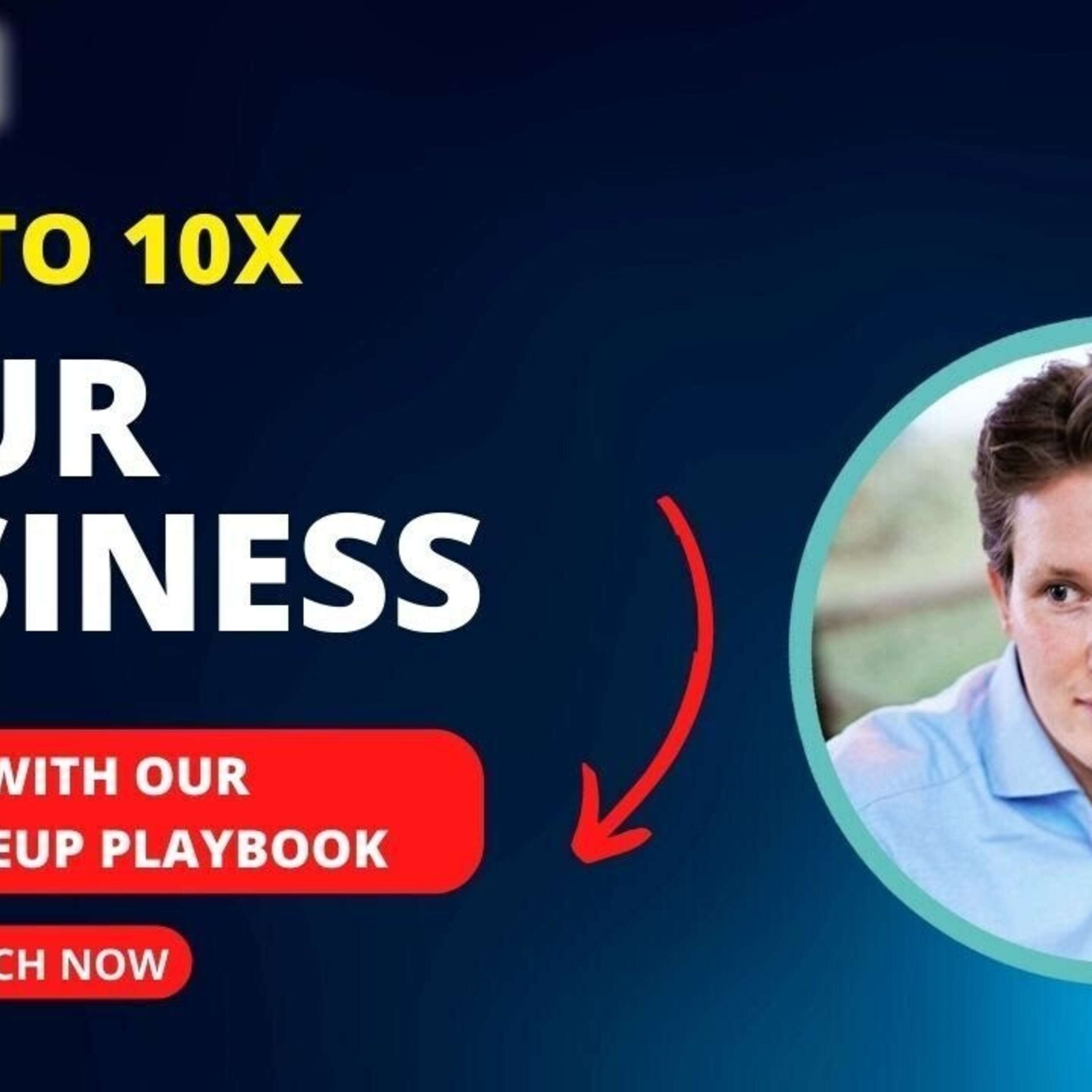 How To 10X Your Business With The SUM Playbook